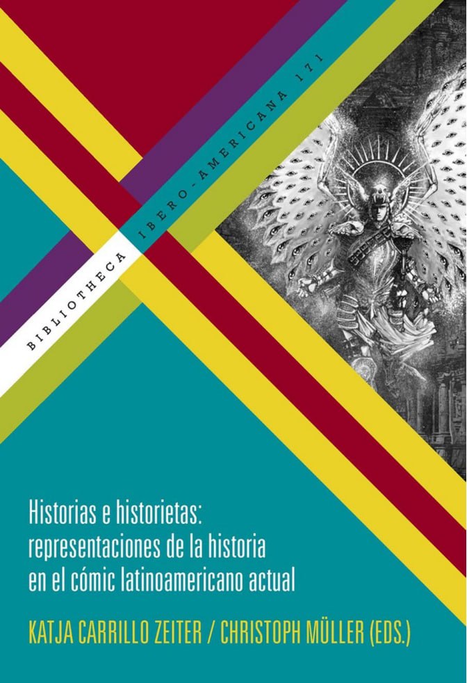 Portada ampliada de Historias e historietas: representaciones de la historia en el cómic latinoamericano actual