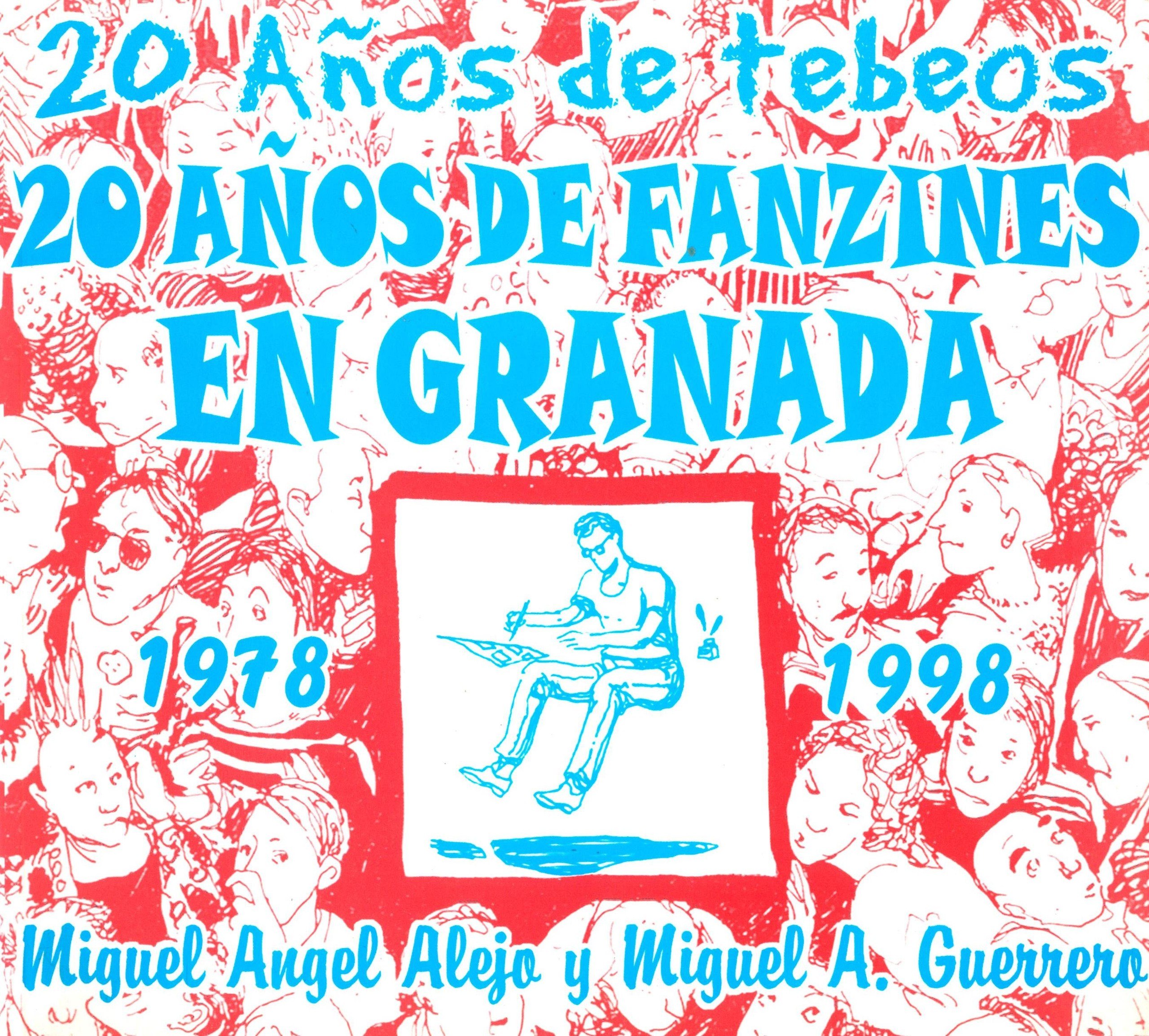 Portada ampliada de 20 Años de tebeos 20 AÑOS DE FANZINES EN GRANADA