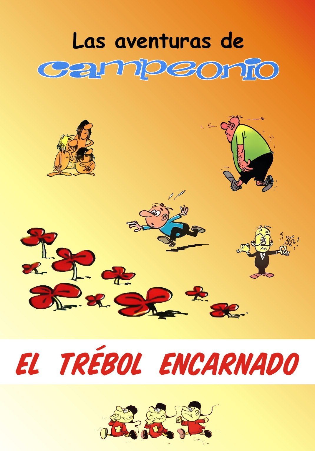 Portada ampliada de Las aventuras de Campeón: El trébol encarnado