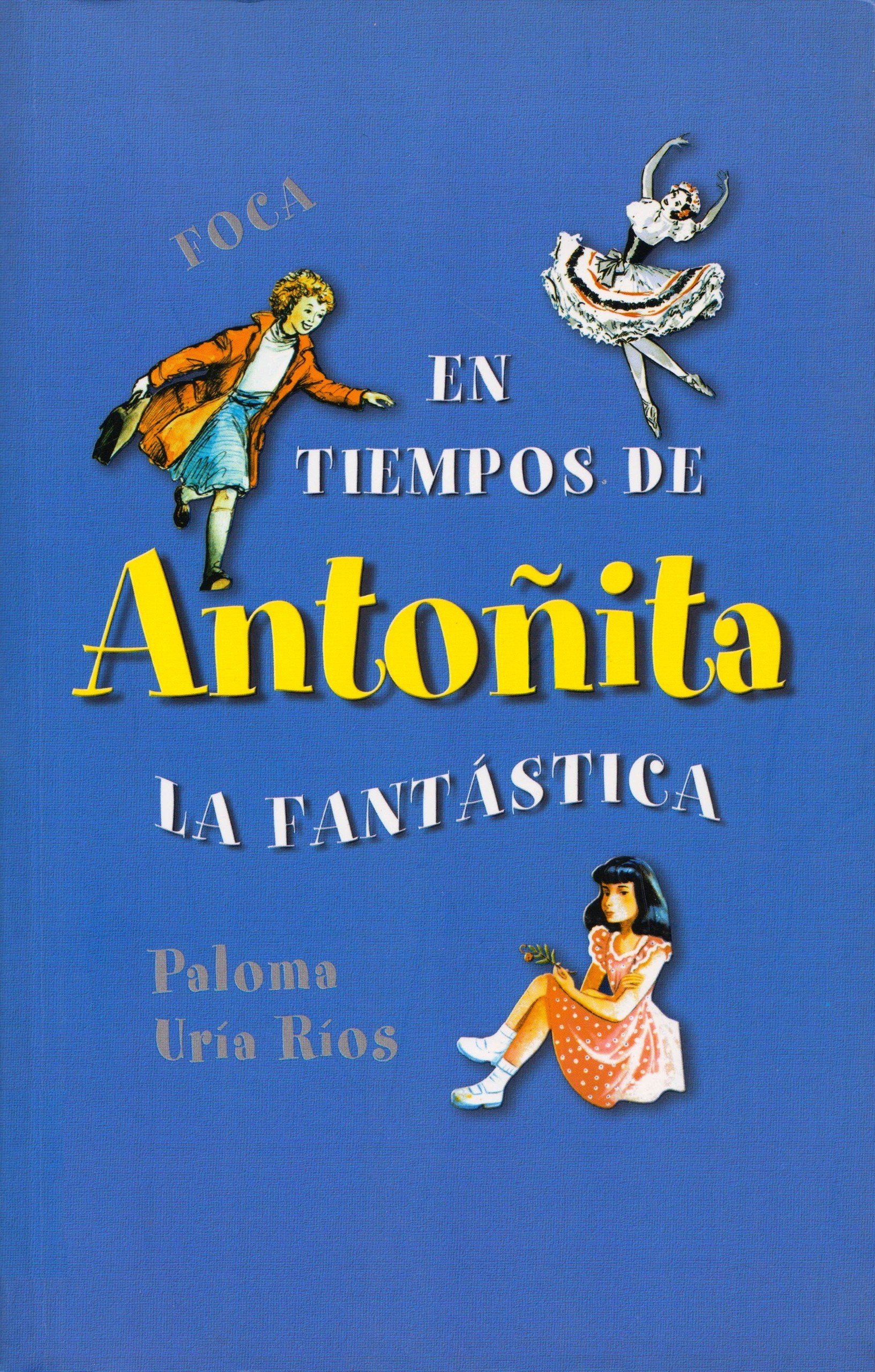 Portada ampliada de EN TIEMPOS DE Antoñita LA FANTÁSTICA