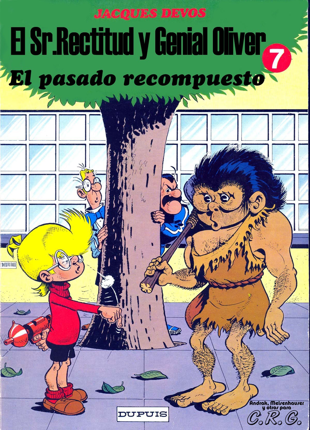 Portada ampliada de El Sr.Rectitud y Genial Oliver 7 El pasado recompuesto