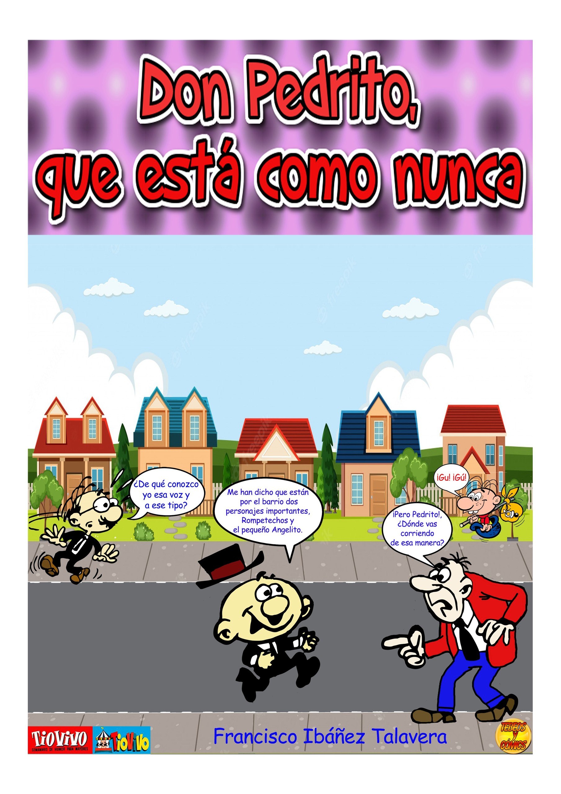 Portada ampliada de Don Pedrito, que está como nunca