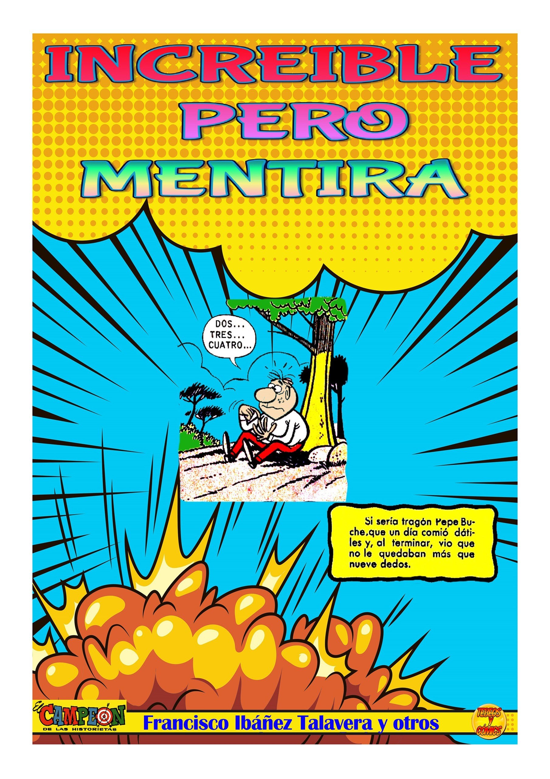 Portada ampliada de INCREDIBLE PERO MENTIRA