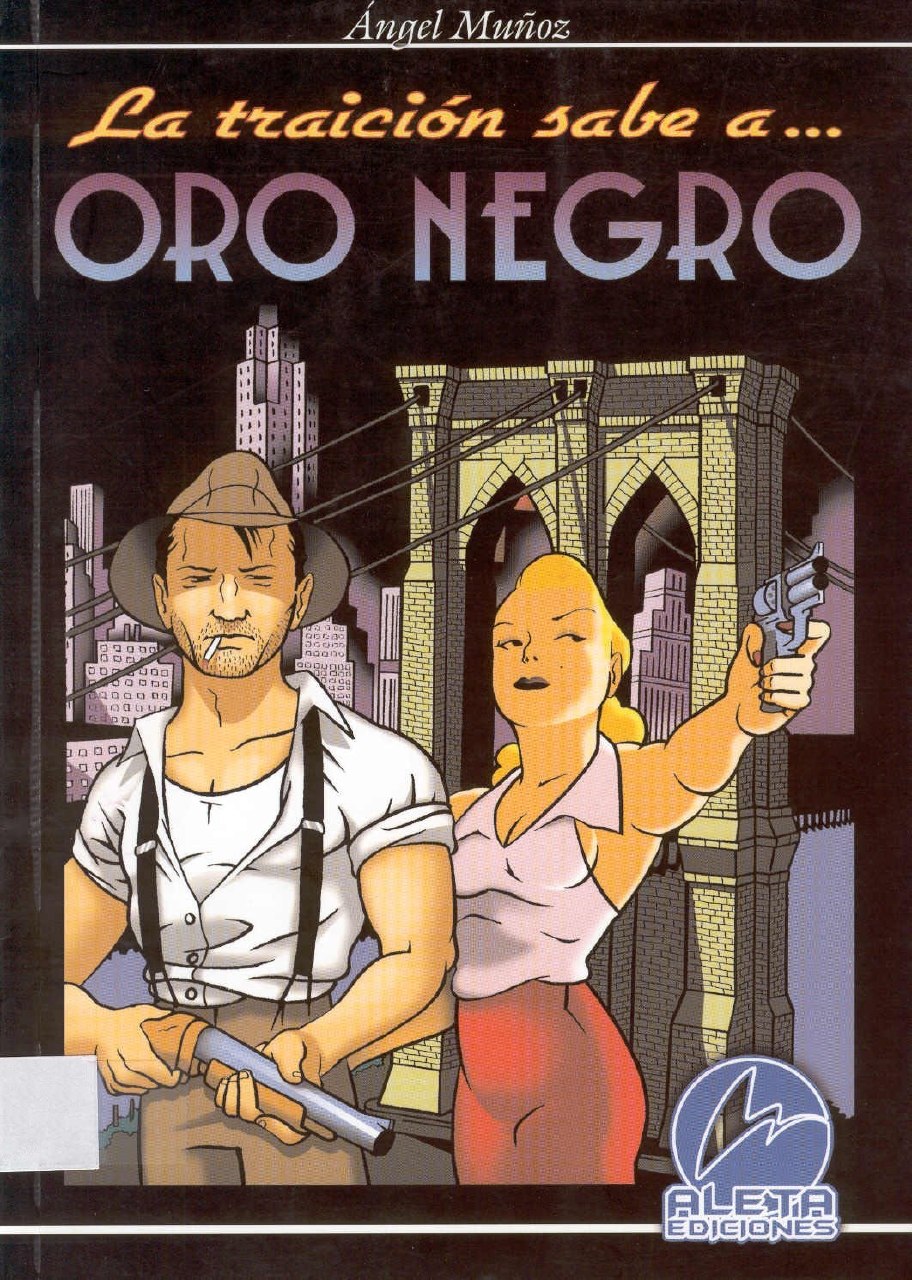 Portada ampliada de La traición sabe a... ORO NEGRO
