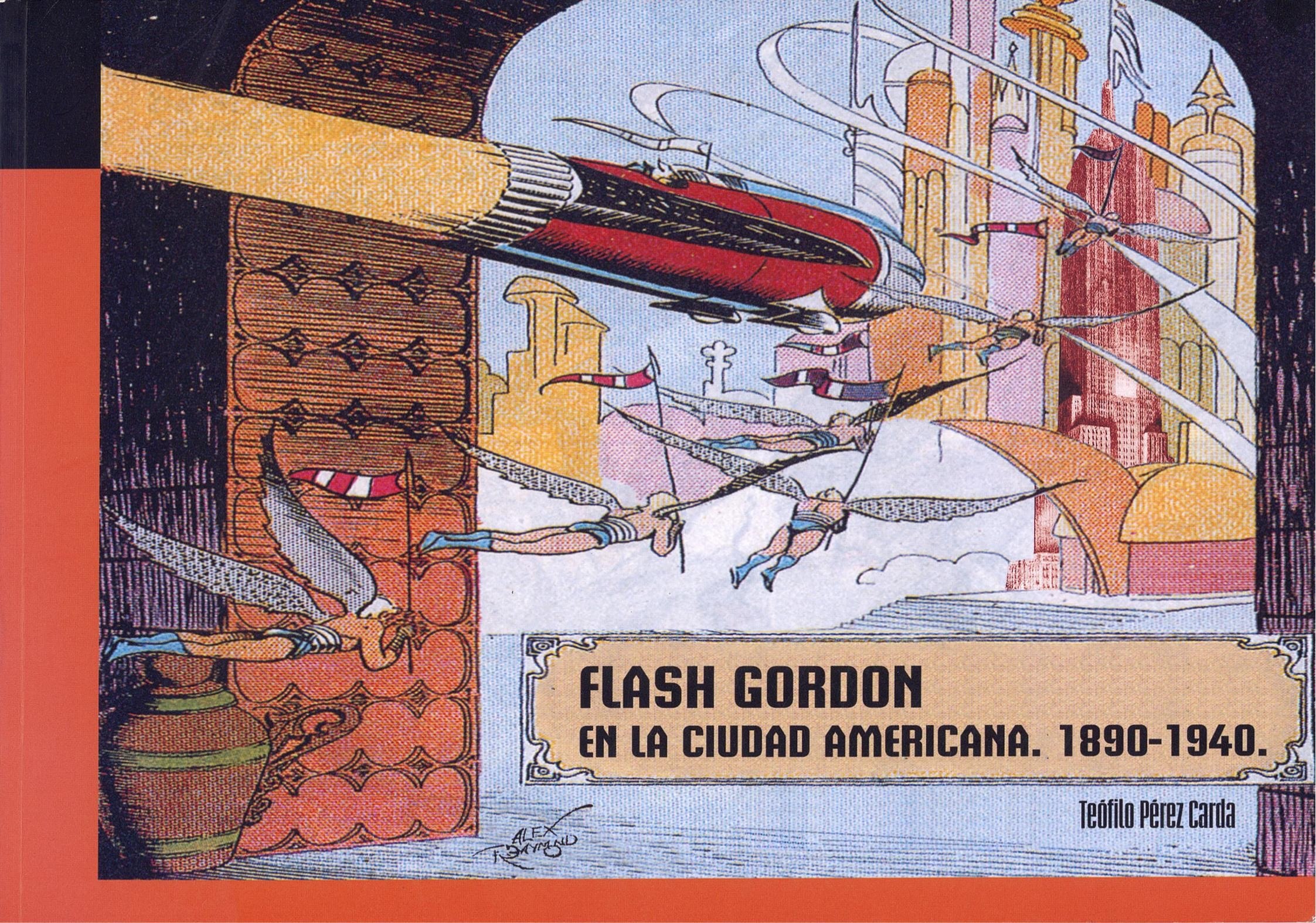 Portada ampliada de FLASH GORDON EN LA CIUDAD AMERICANA. 1890-1940.