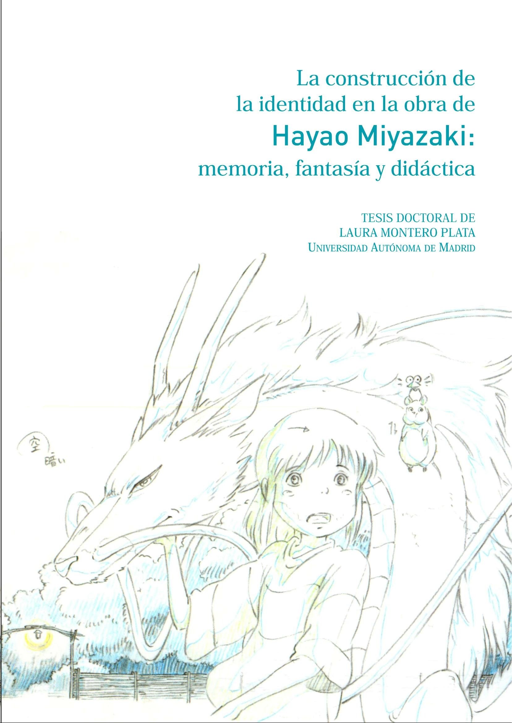 Portada ampliada de La construcción de la identidad en la obra de Hayao Miyazaki: memoria, fantasía y didáctica