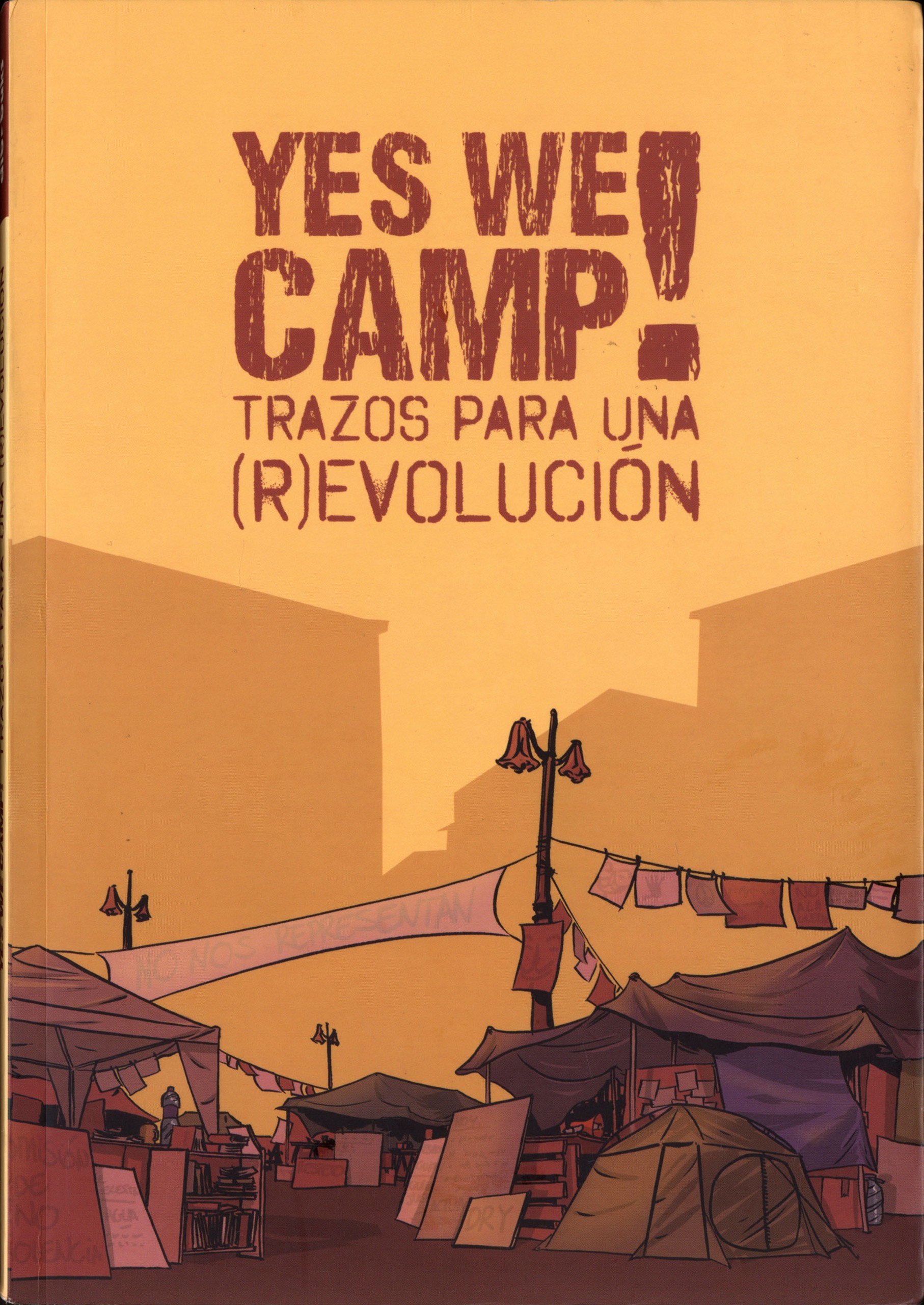 Portada ampliada de YES WE CAMP! TRAZOS PARA UNA (R)EVOLUCIÓN