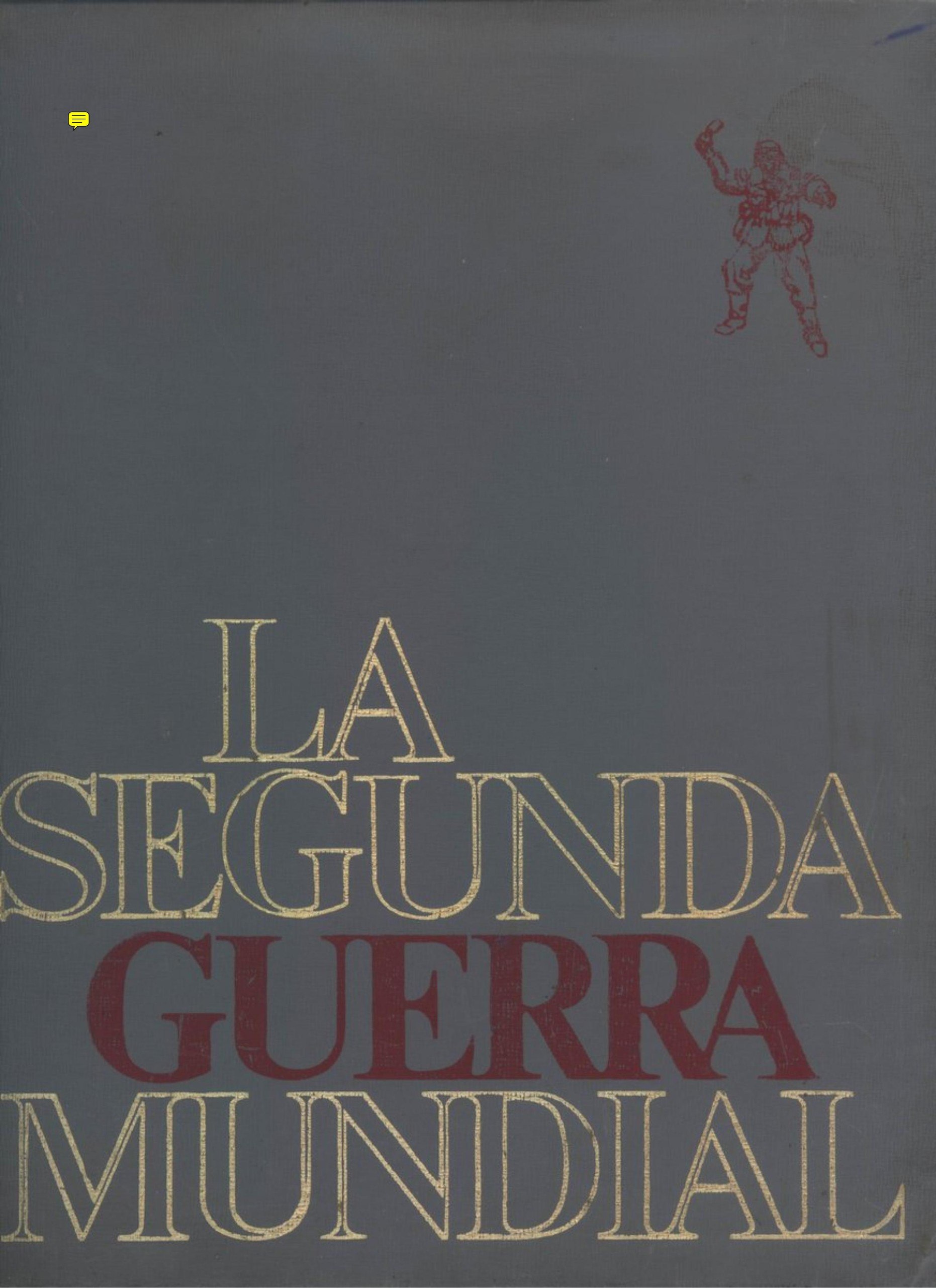 Portada ampliada de LA SEGUNDA GUERRA MUNDIAL