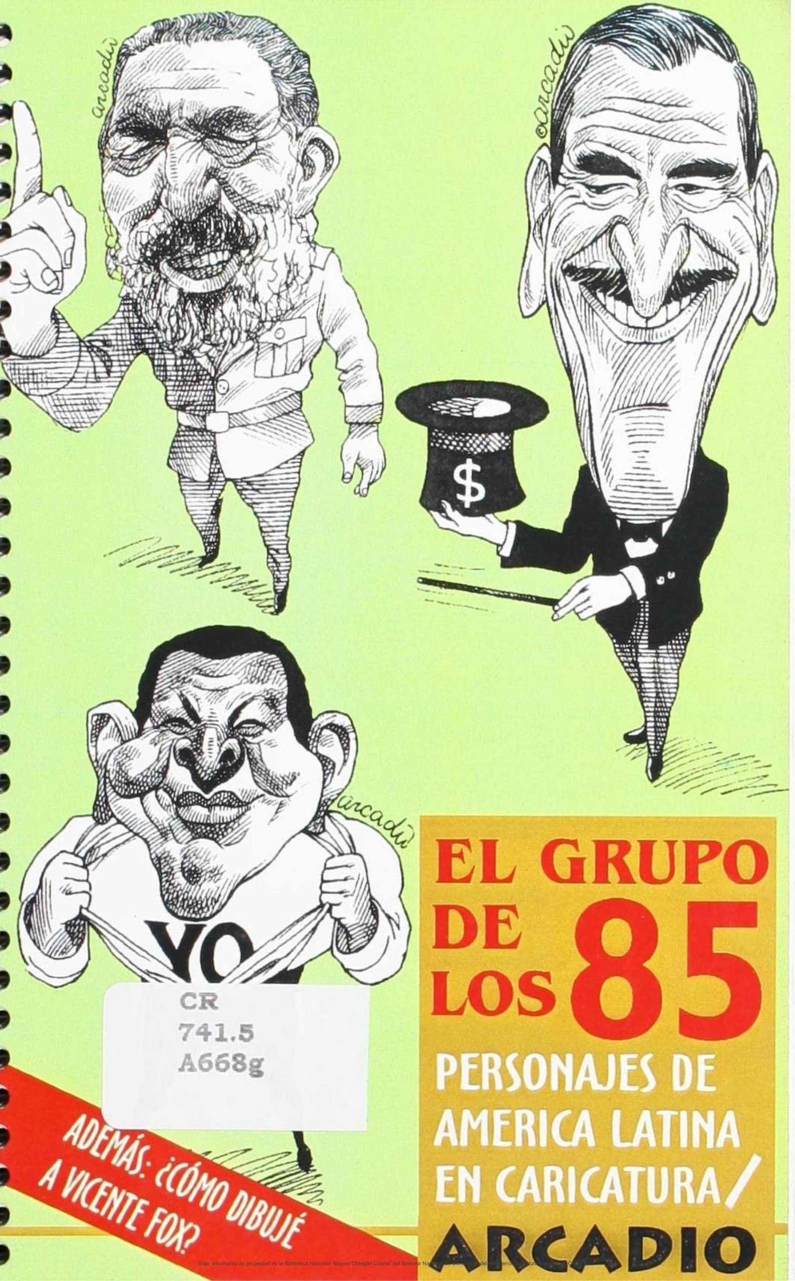 Portada ampliada de El Grupo de los 85. Personajes de America Latina en caricatura - Arcadio (La Zarigueya 2003)
