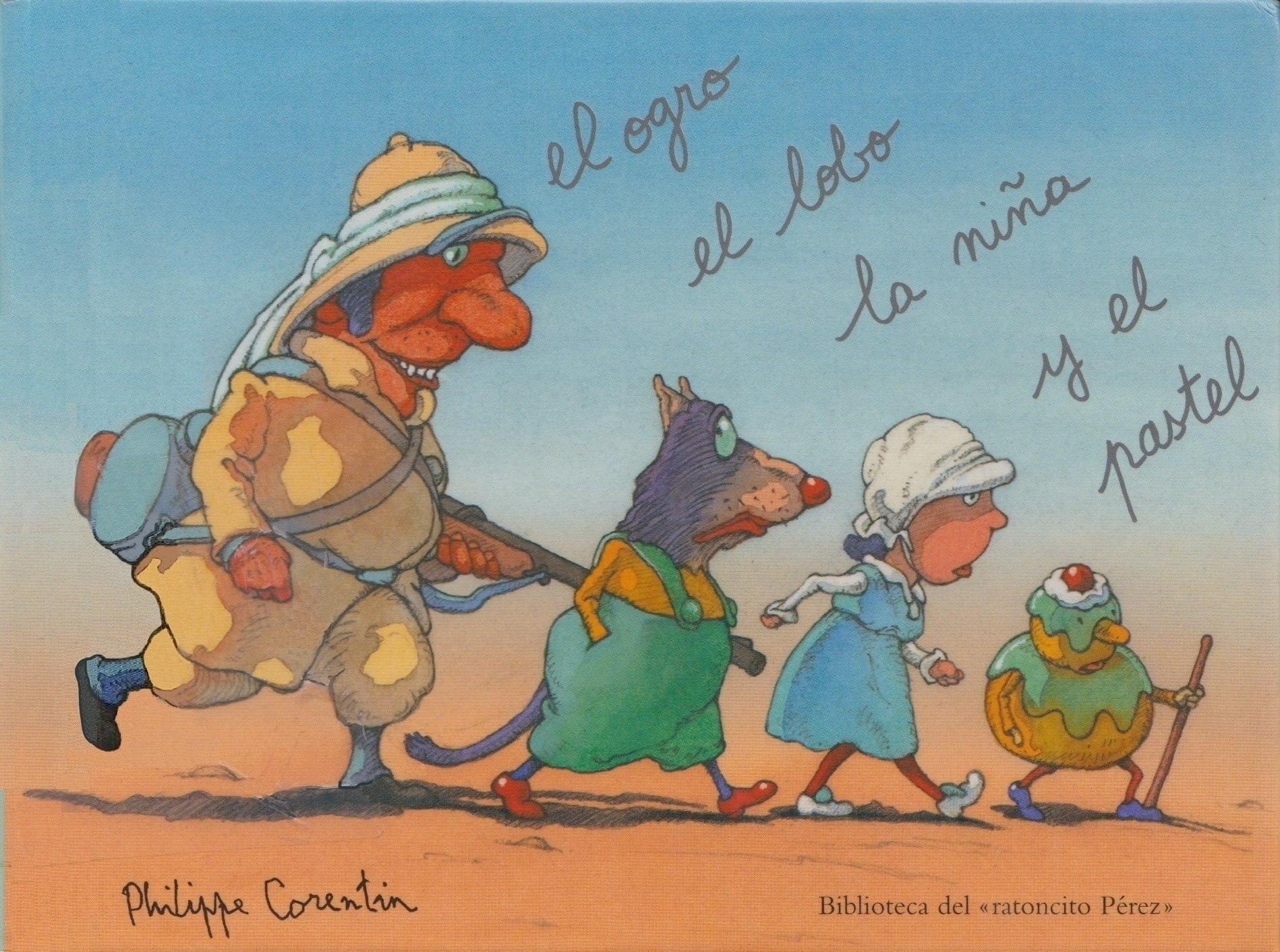 Portada ampliada de El ogro, el lobo, la nina y el pastel - Philippe Corentin (Corimbo 2008)