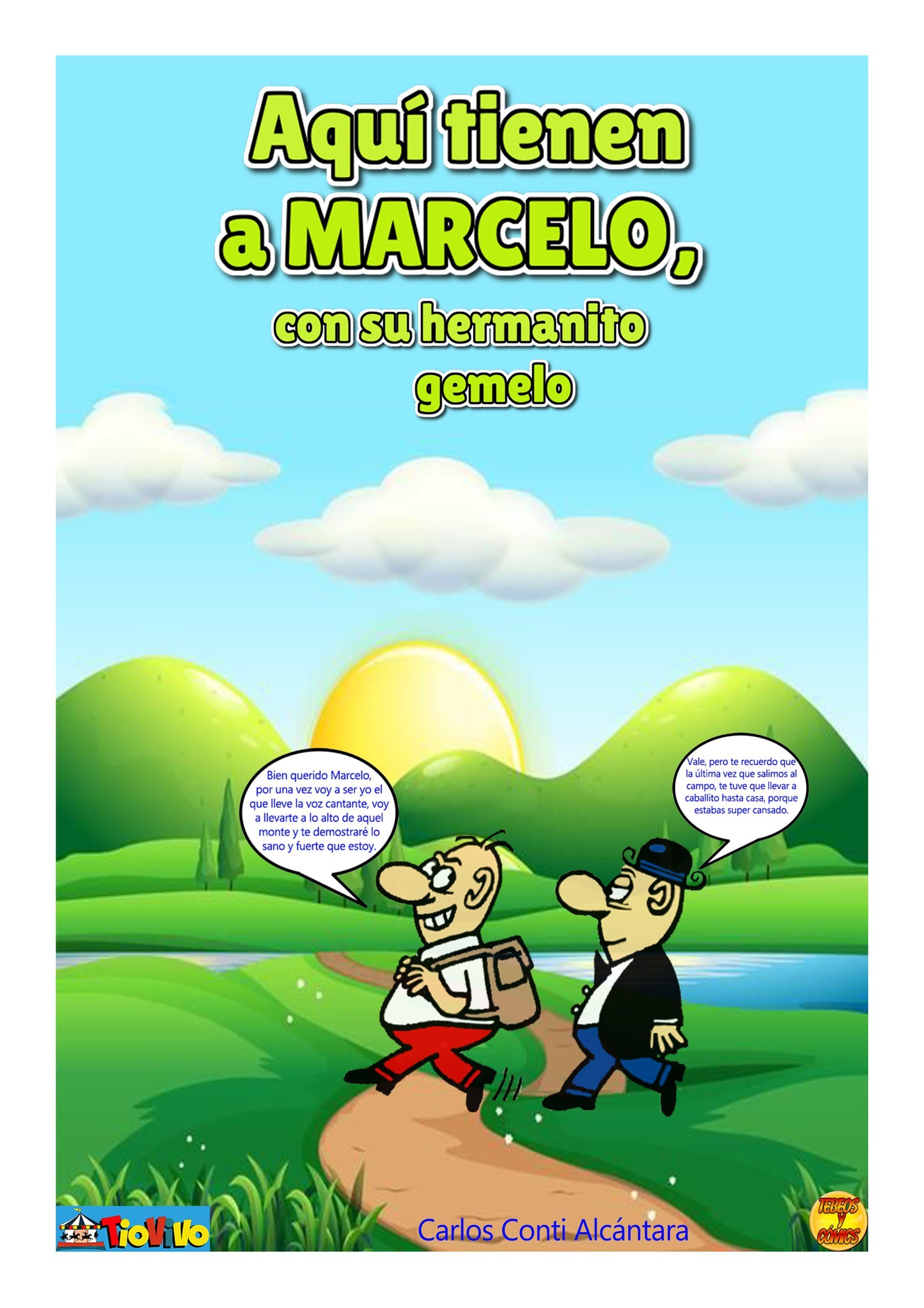 Portada ampliada de Aquí tienen a MARCELO, con su hermanito gemelo