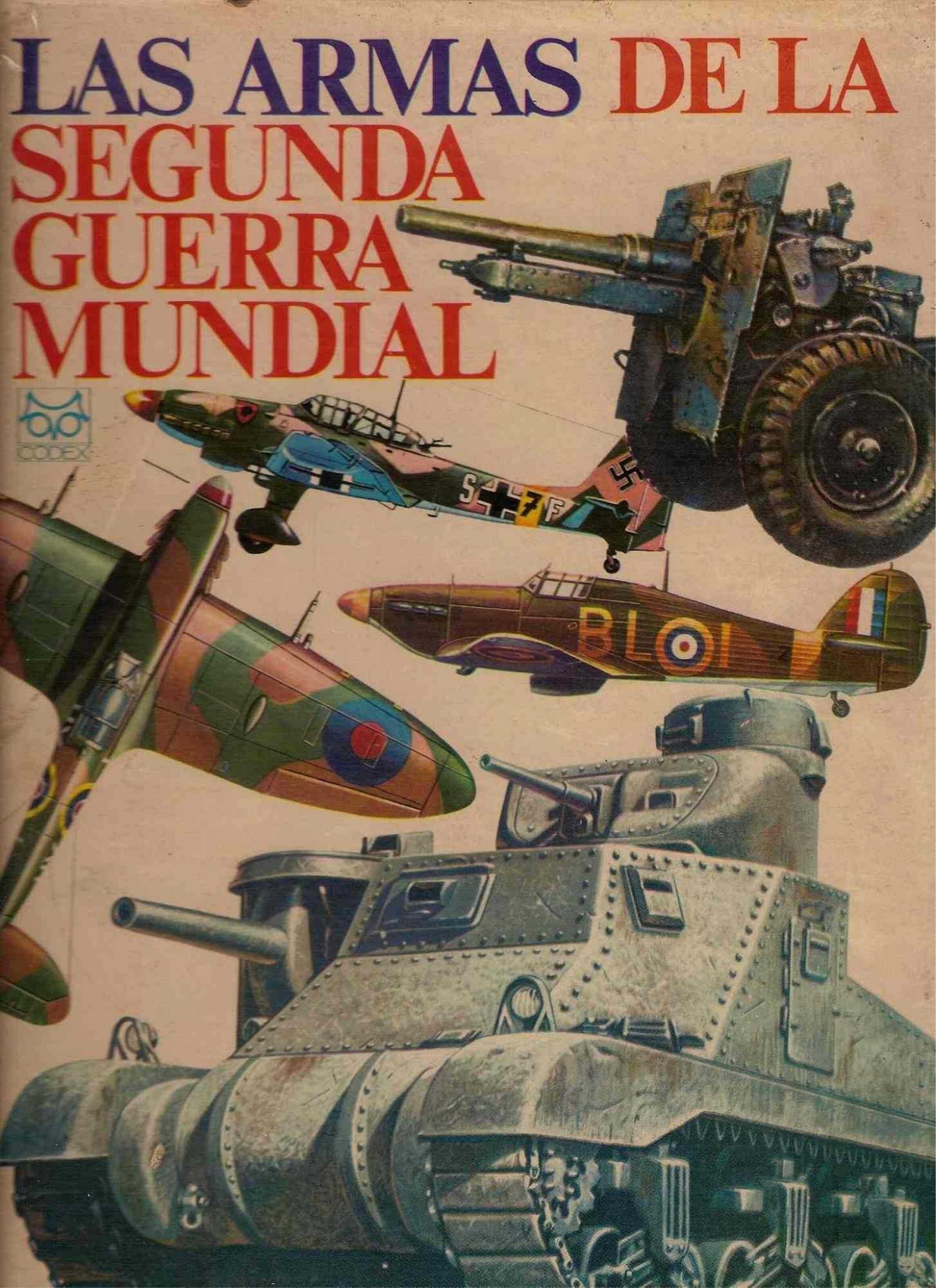 Portada ampliada de LAS ARMAS DE LA SEGUNDA GUERRA MUNDIAL