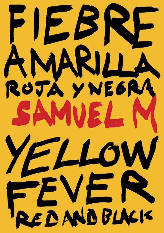 Portada ampliada de Fiebre amarilla roja y negra / Yellow fever red and black