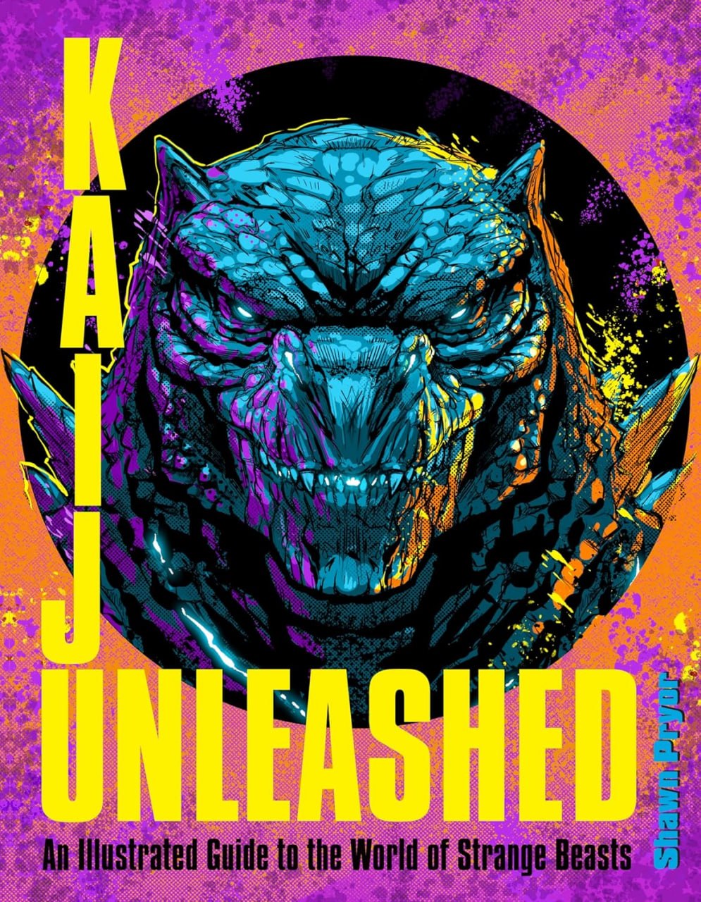 Portada ampliada de Kaiju Unleashed: An Illustrated Guide to the World of Strange Beasts