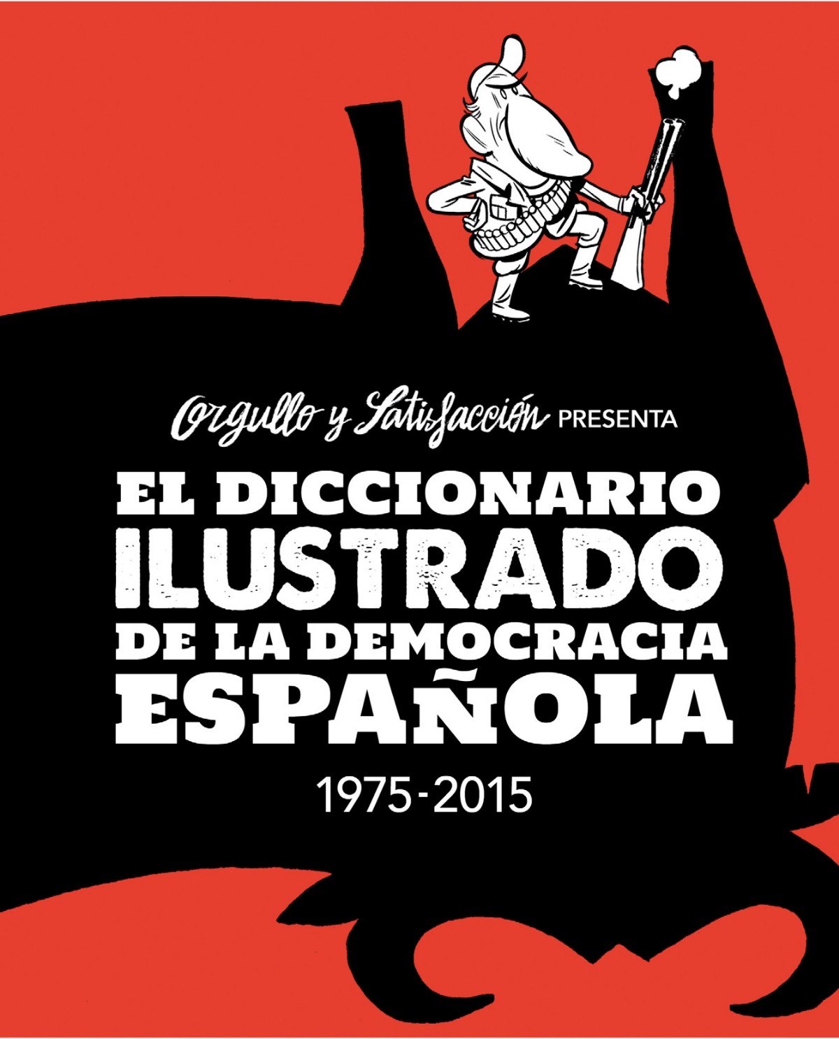 Portada ampliada de El diccionario ilustrado de la democracia española 1975-2015