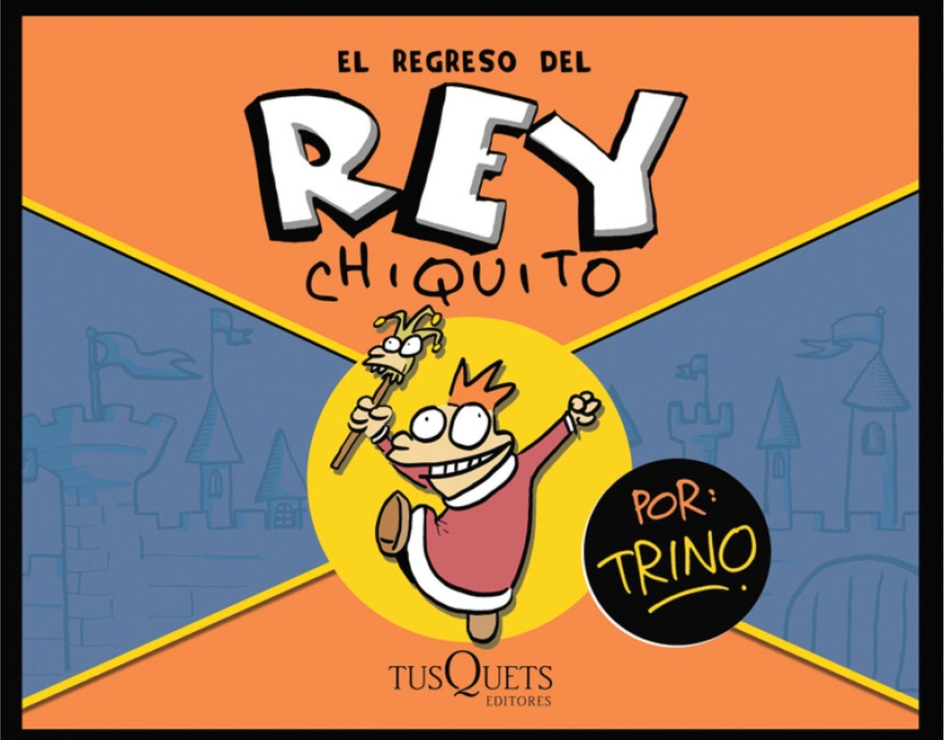 Portada ampliada de EL REGRESO DEL REY CHIQUITO
