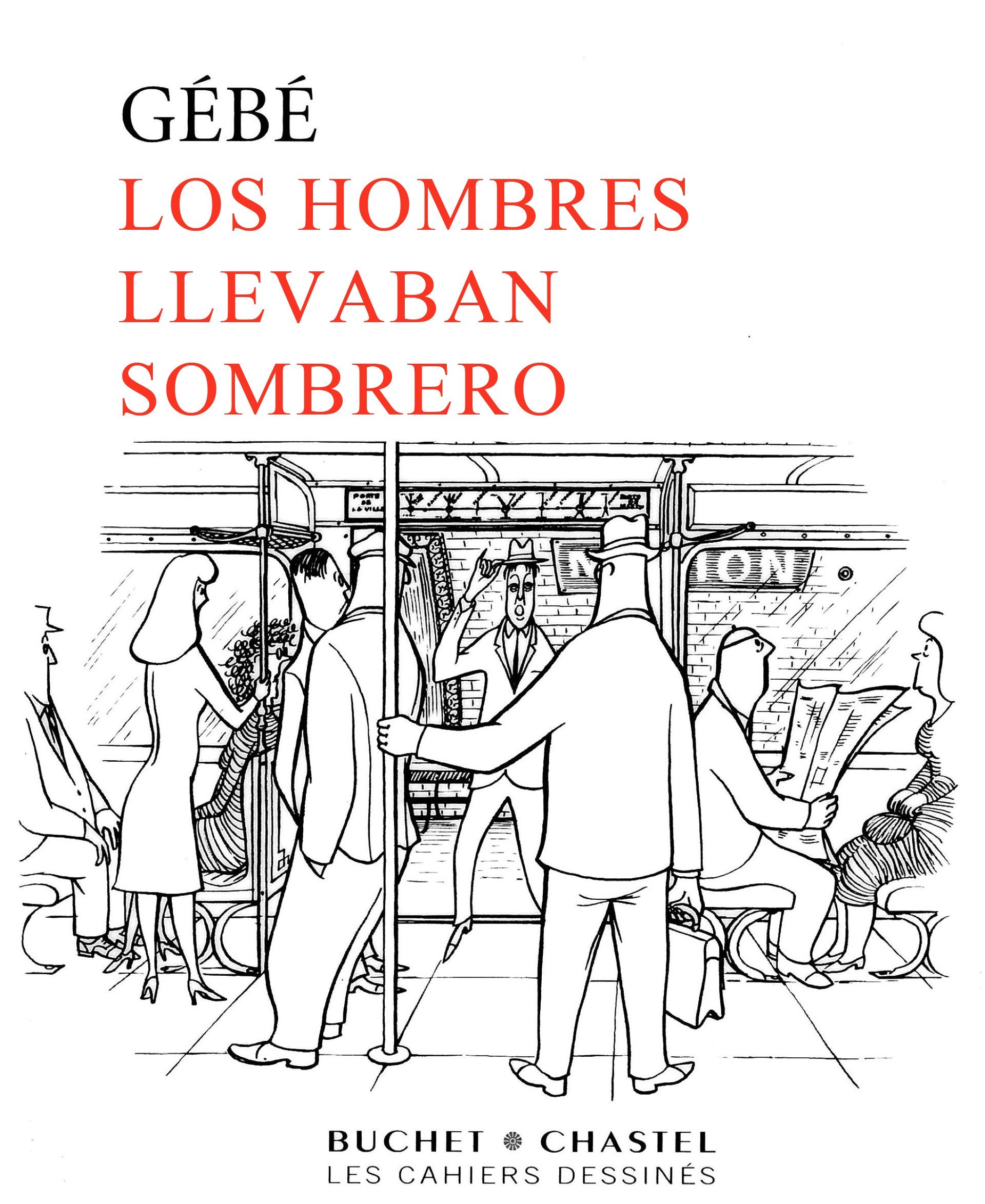 Portada ampliada de LOS HOMBRES LLEVABAN SOMBRERO