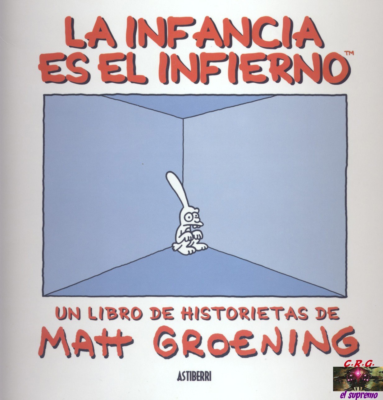 Portada ampliada de LA INFANCIA ES EL INFIERNO