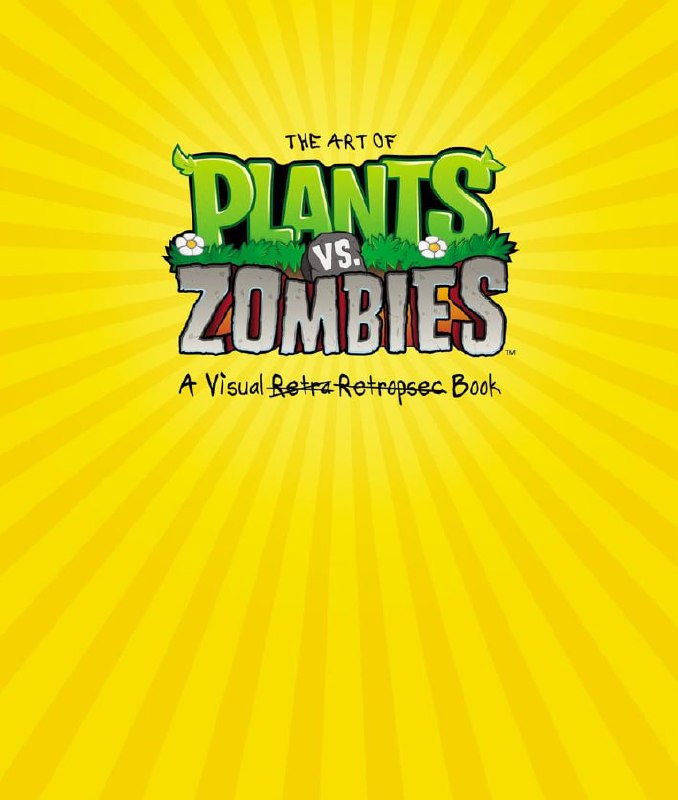 Portada ampliada de The Art of Plants vs. Zombies: A Visual Retrospec Book