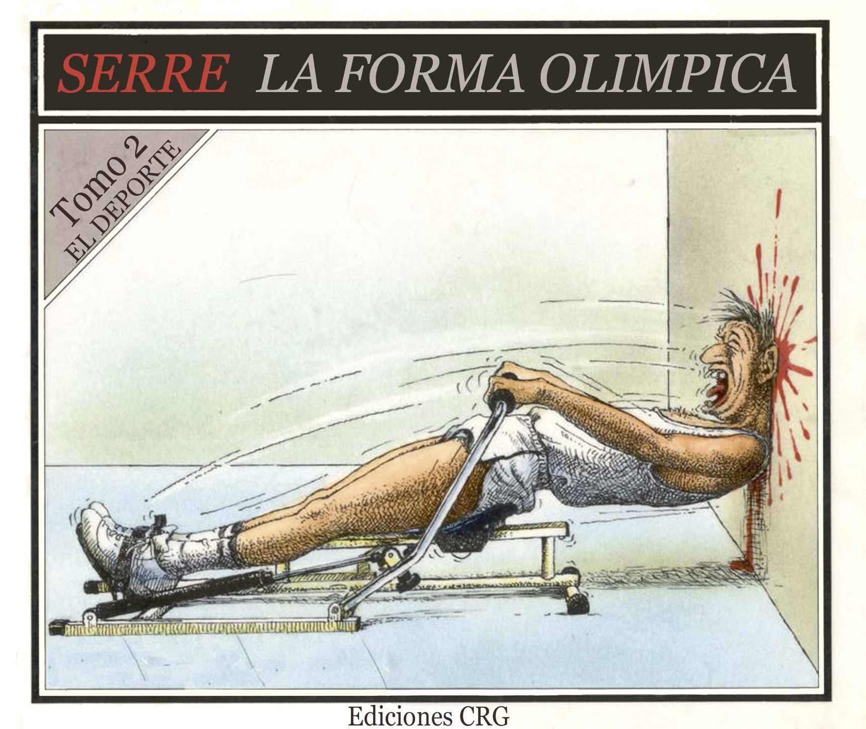 Portada ampliada de Claude Serre - El Deporte 2 - La Forma Olimpica (AKiMa - Traducc. Redvirux-Luzroja)