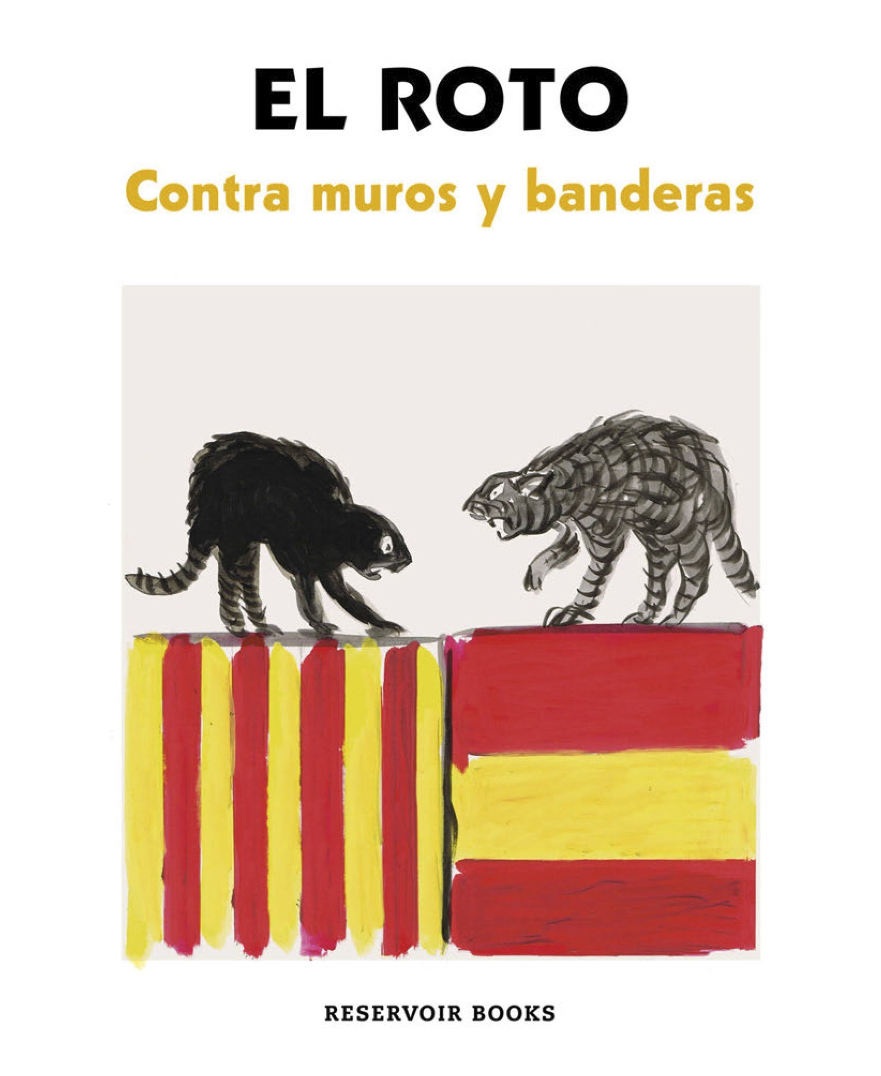 Portada ampliada de Contra Muros y Banderas - El Roto