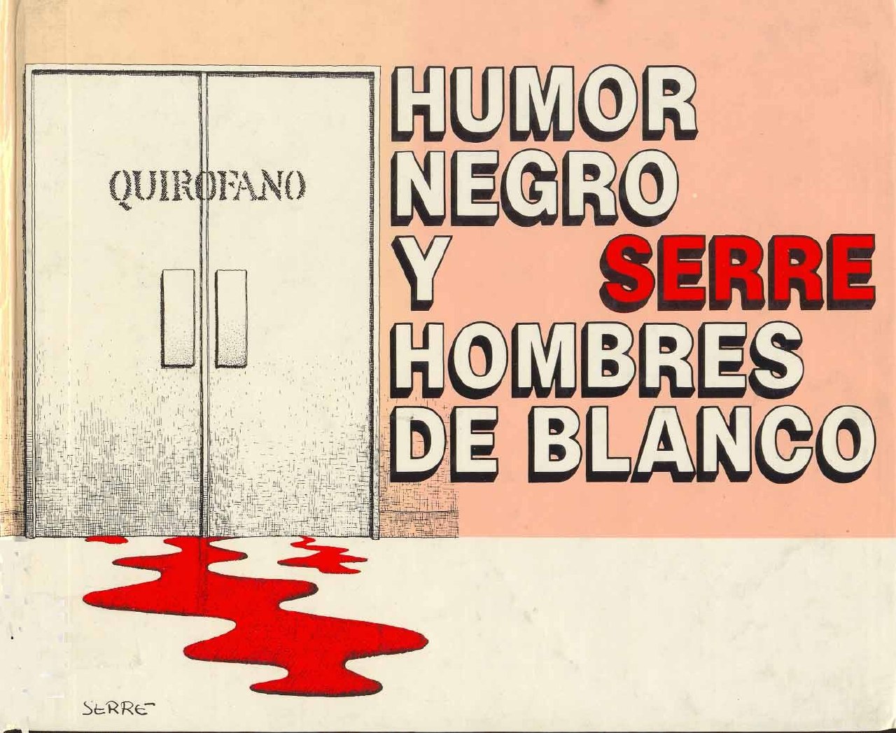 Portada ampliada de HUMOR NEGRO Y SERRE HOMBRES DE BLANCO