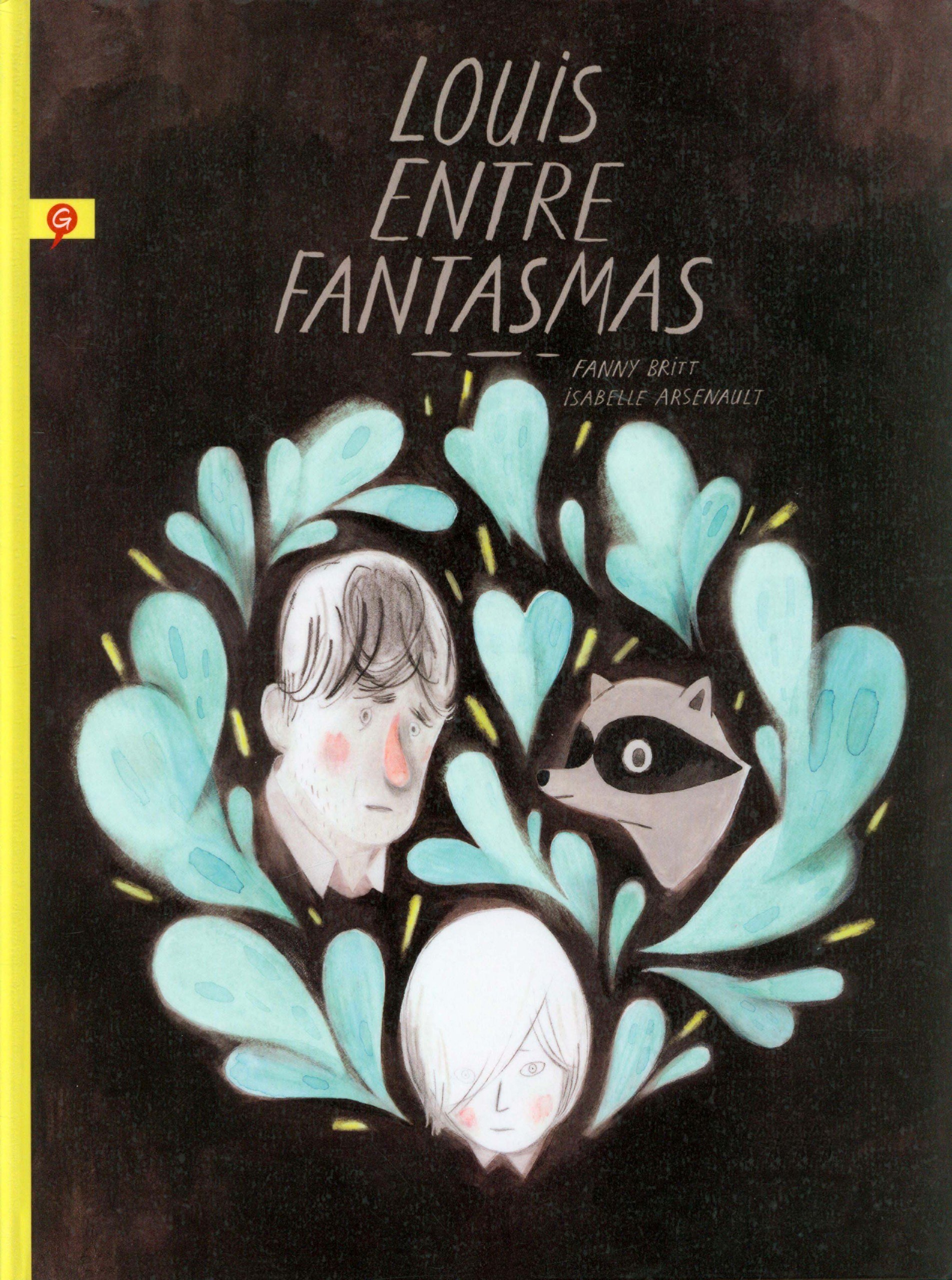 Portada ampliada de Louis.entre.fantasmas.-.Fanny.Britt.&.Isabelle.Arsenault.(jbabylon5)(CRG)