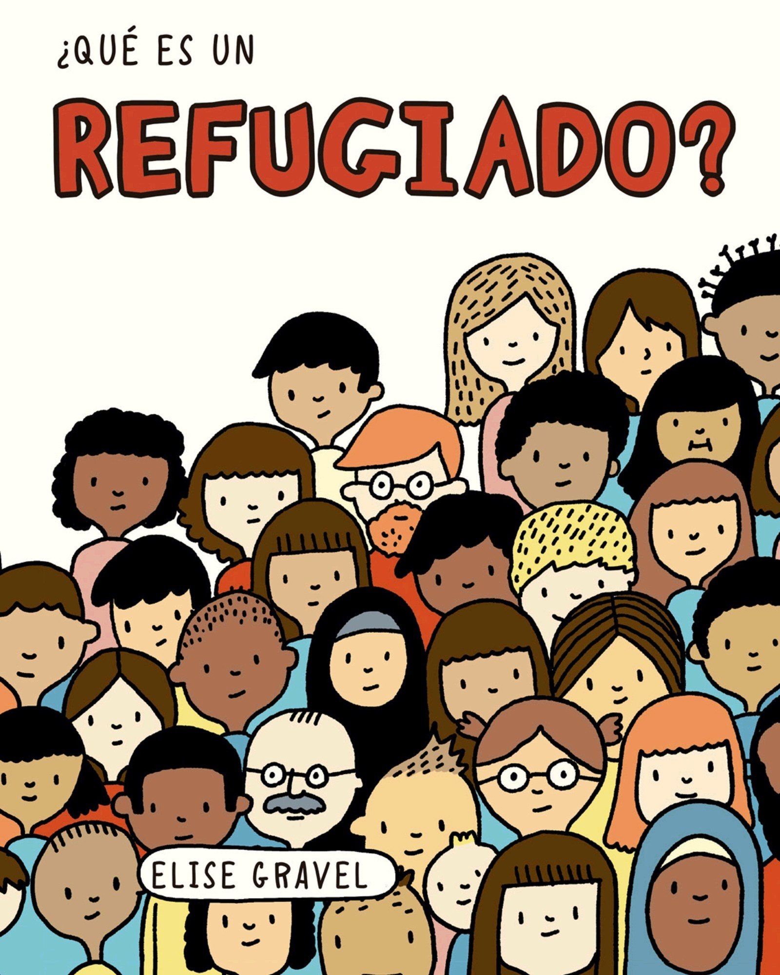 Portada ampliada de ¿QUÉ ES UN REFUGIADO?