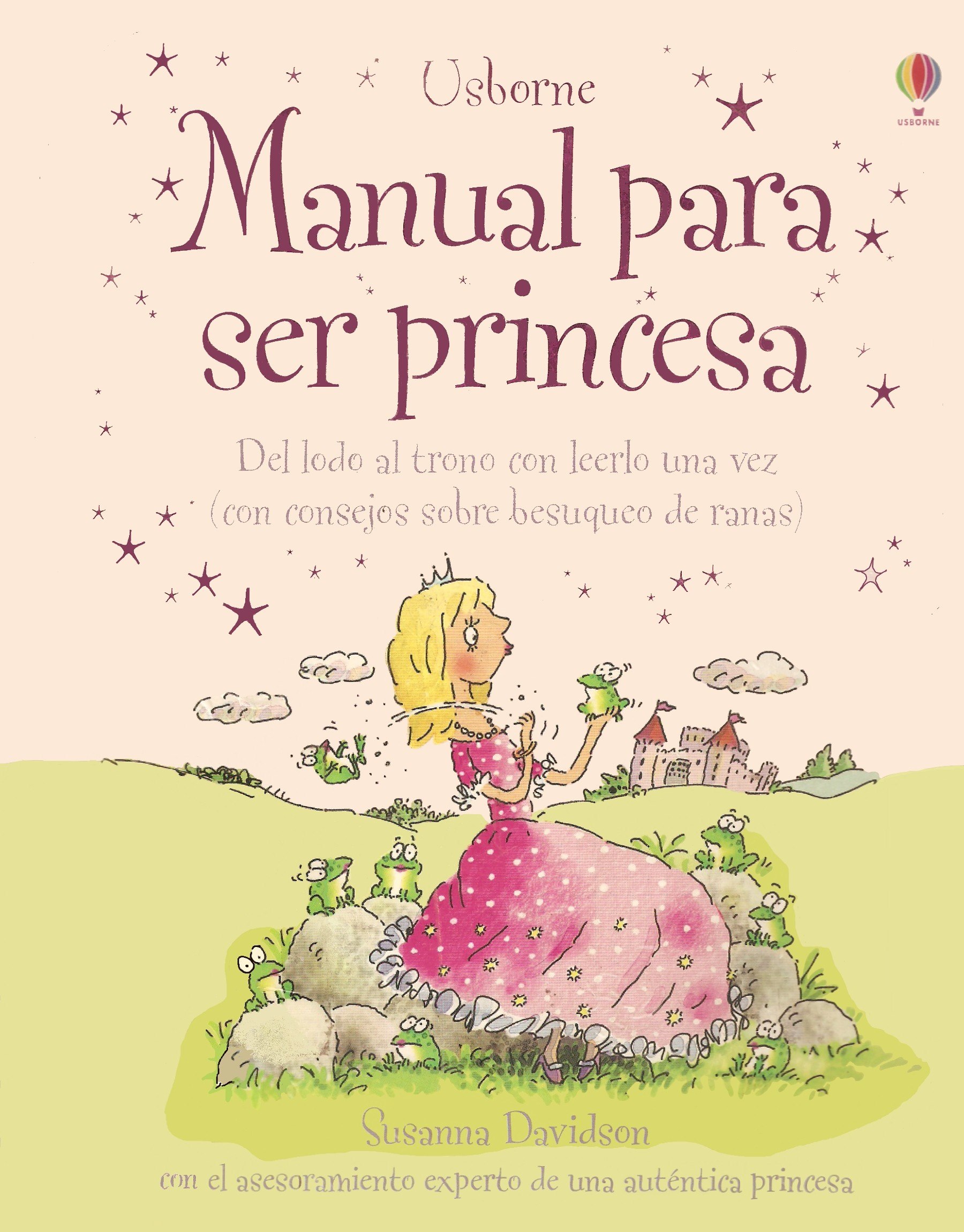 Portada ampliada de Manual para ser princesa - S. Davidson & M. Gordon (Usborne Publishing 2007)