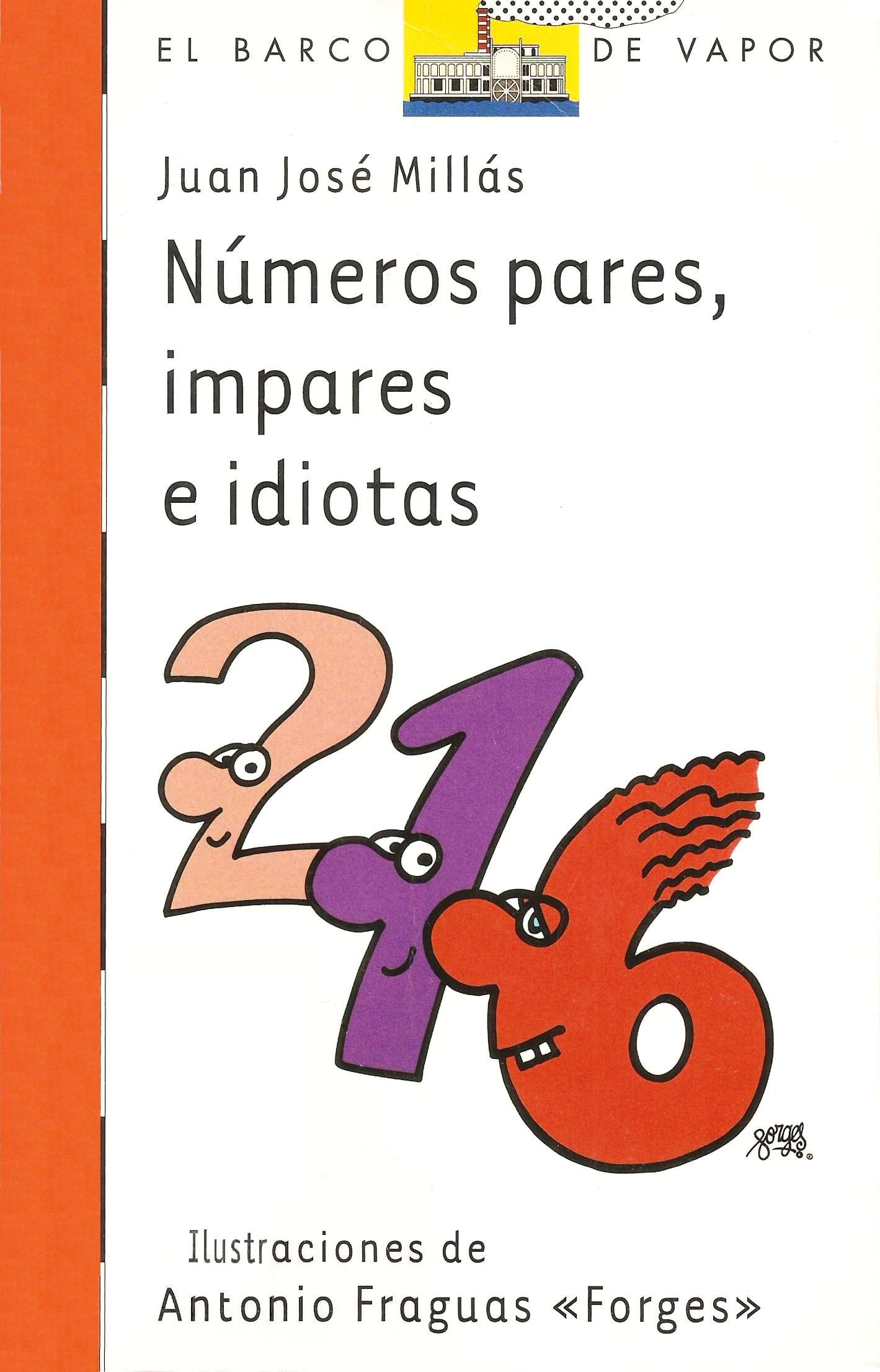 Portada ampliada de Numeros pares, impares e idiotas - Millas & Forges - 2009 (MO 18.03.2012)