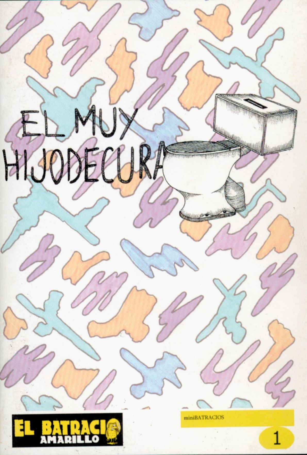 Portada ampliada de EL MUY HIJODECURA