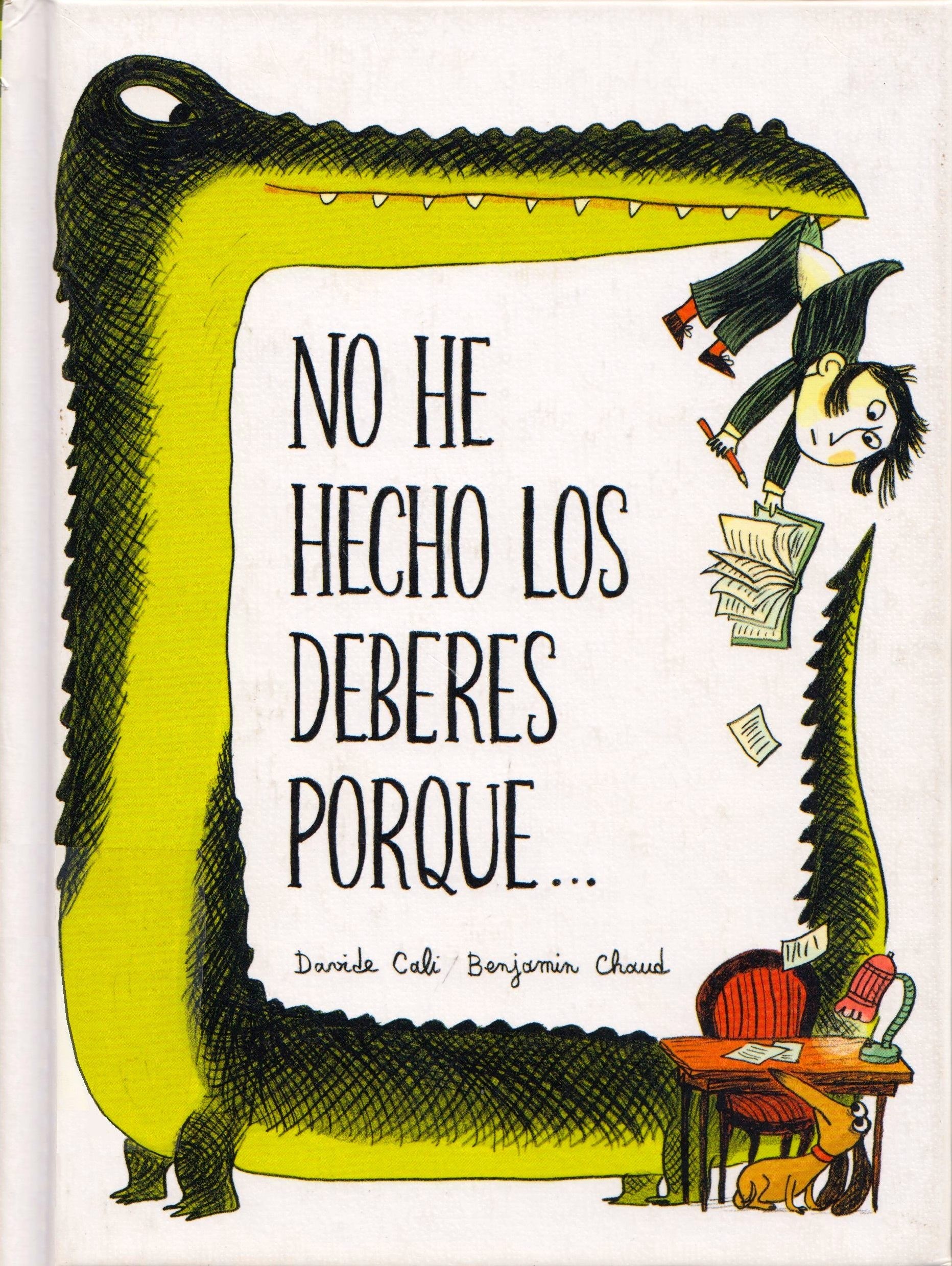 Portada ampliada de No he hecho los deberes porque...