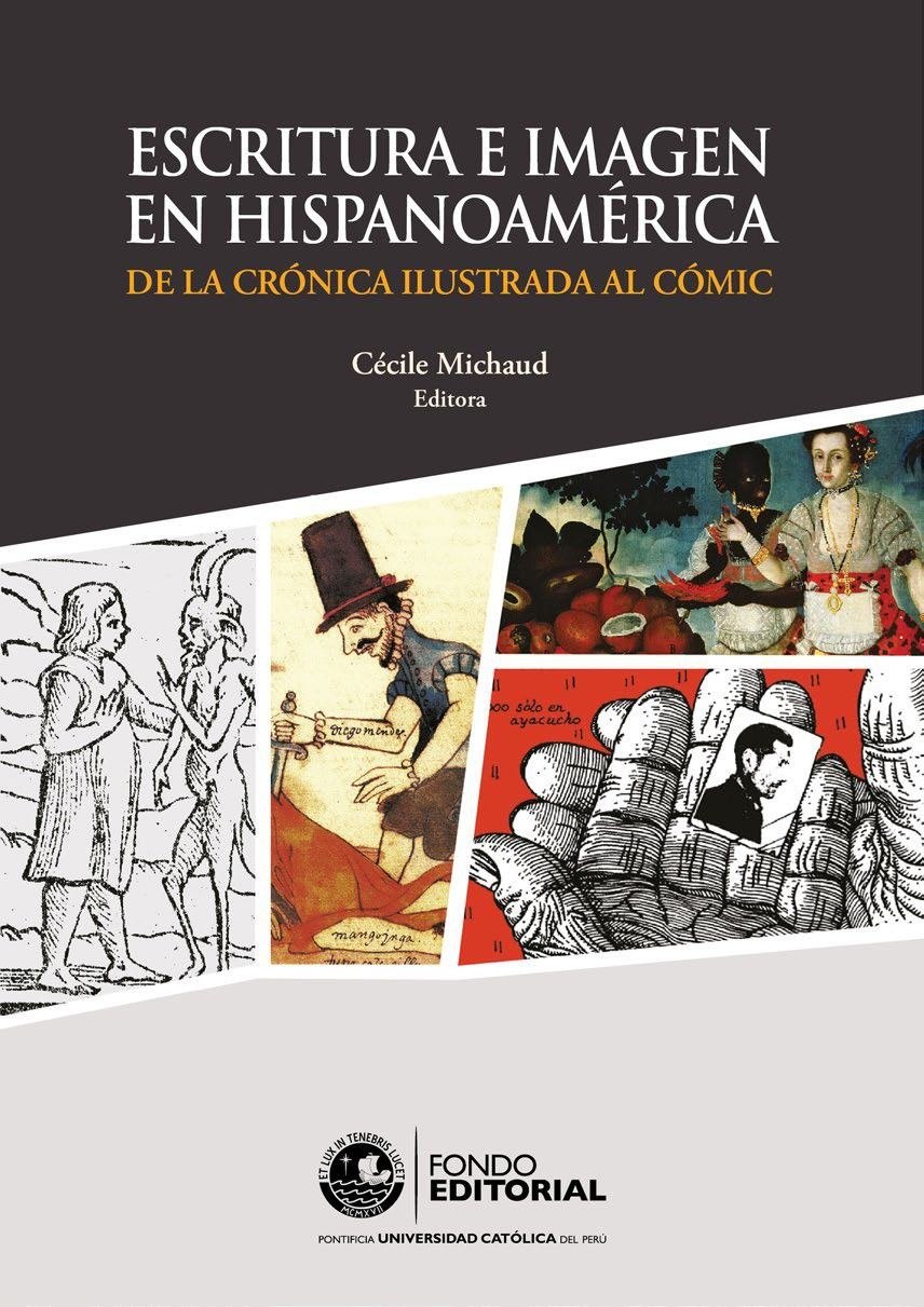 Portada ampliada de ESCRITURA E IMAGEN EN HISPANOAMÉRICA DE LA CRÓNICA ILUSTRADA AL CÓMIC