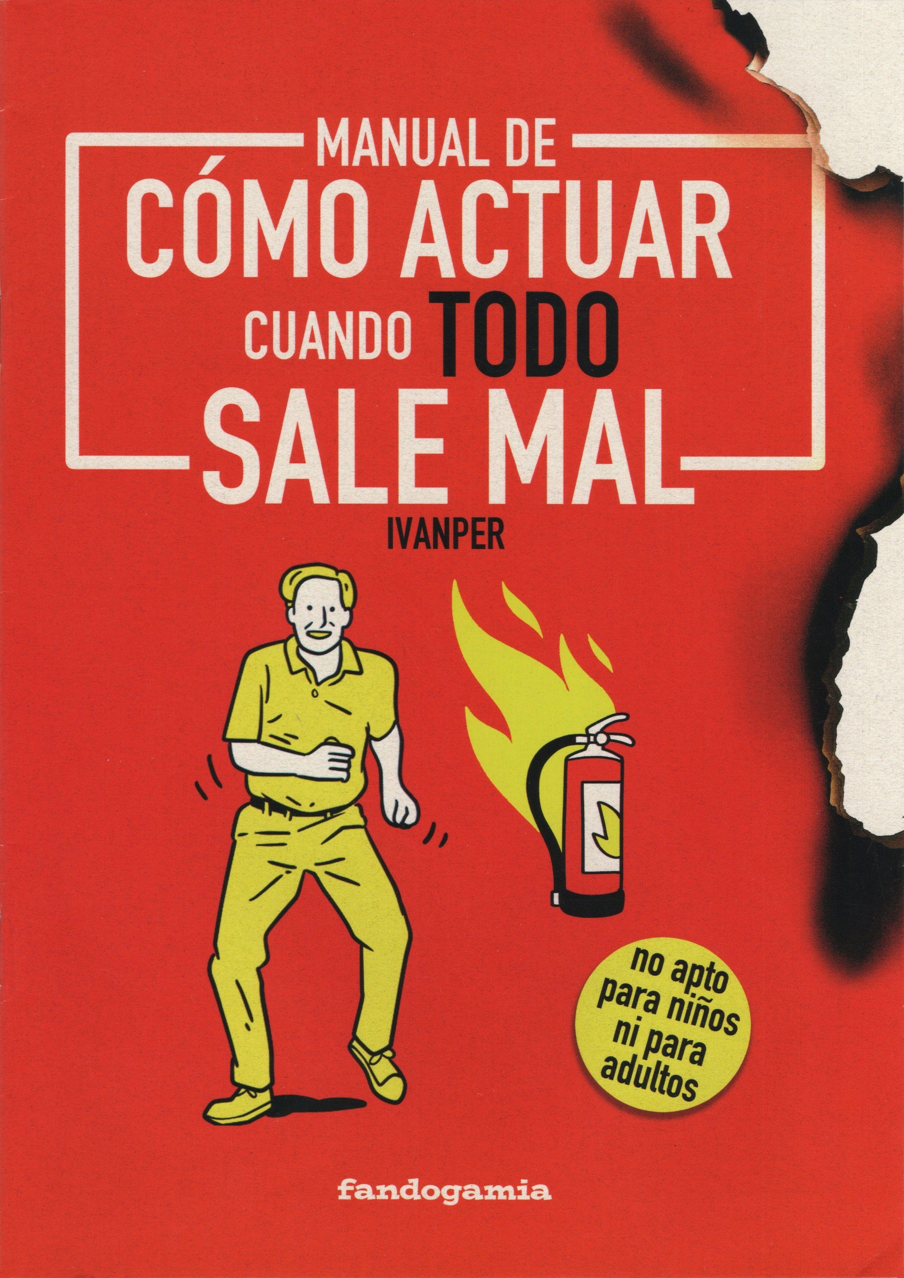Portada ampliada de MANUAL DE CÓMO ACTUAR CUANDO TODO SALE MAL
