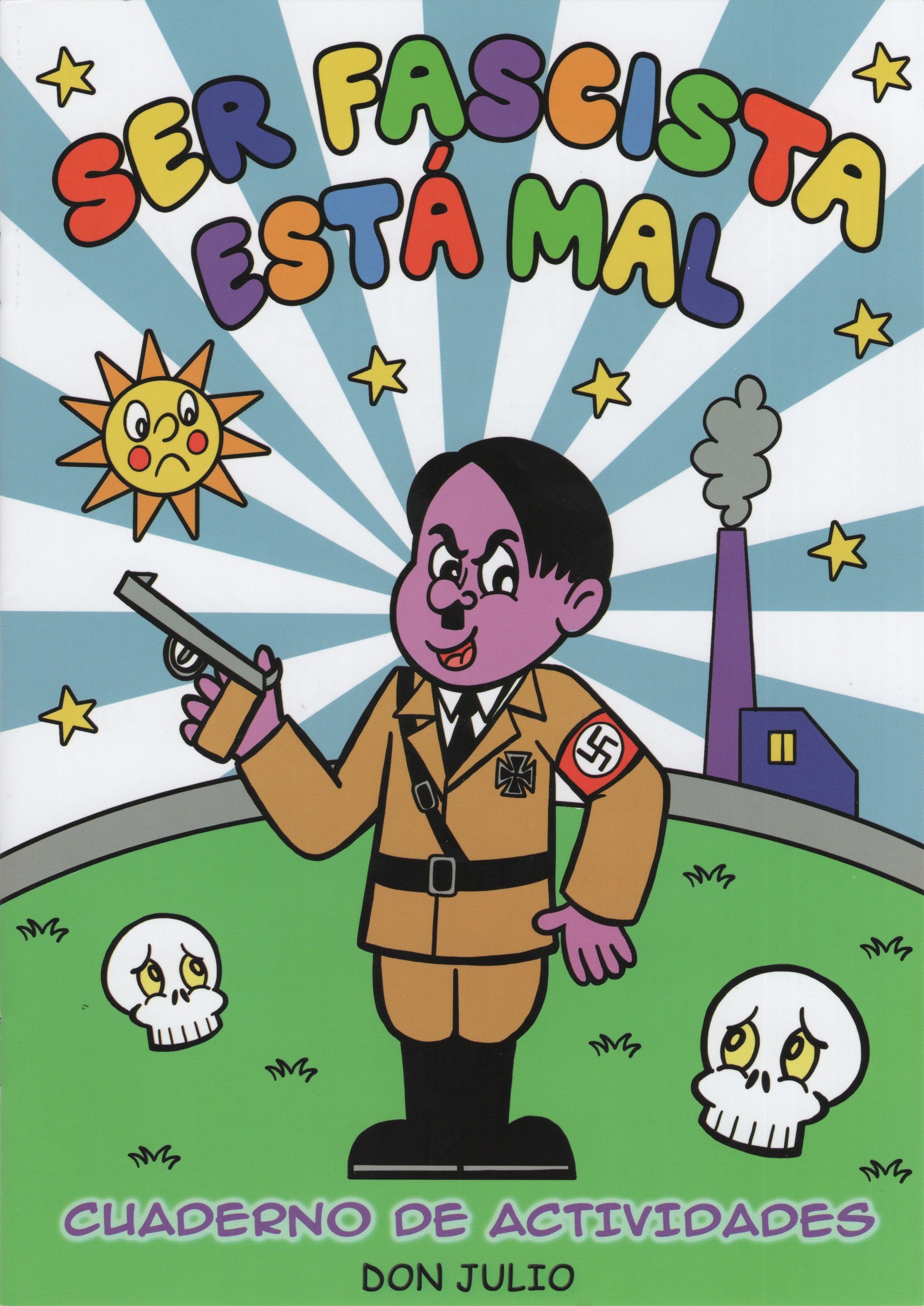 Portada ampliada de SER FASCISTA ESTÁ MAL