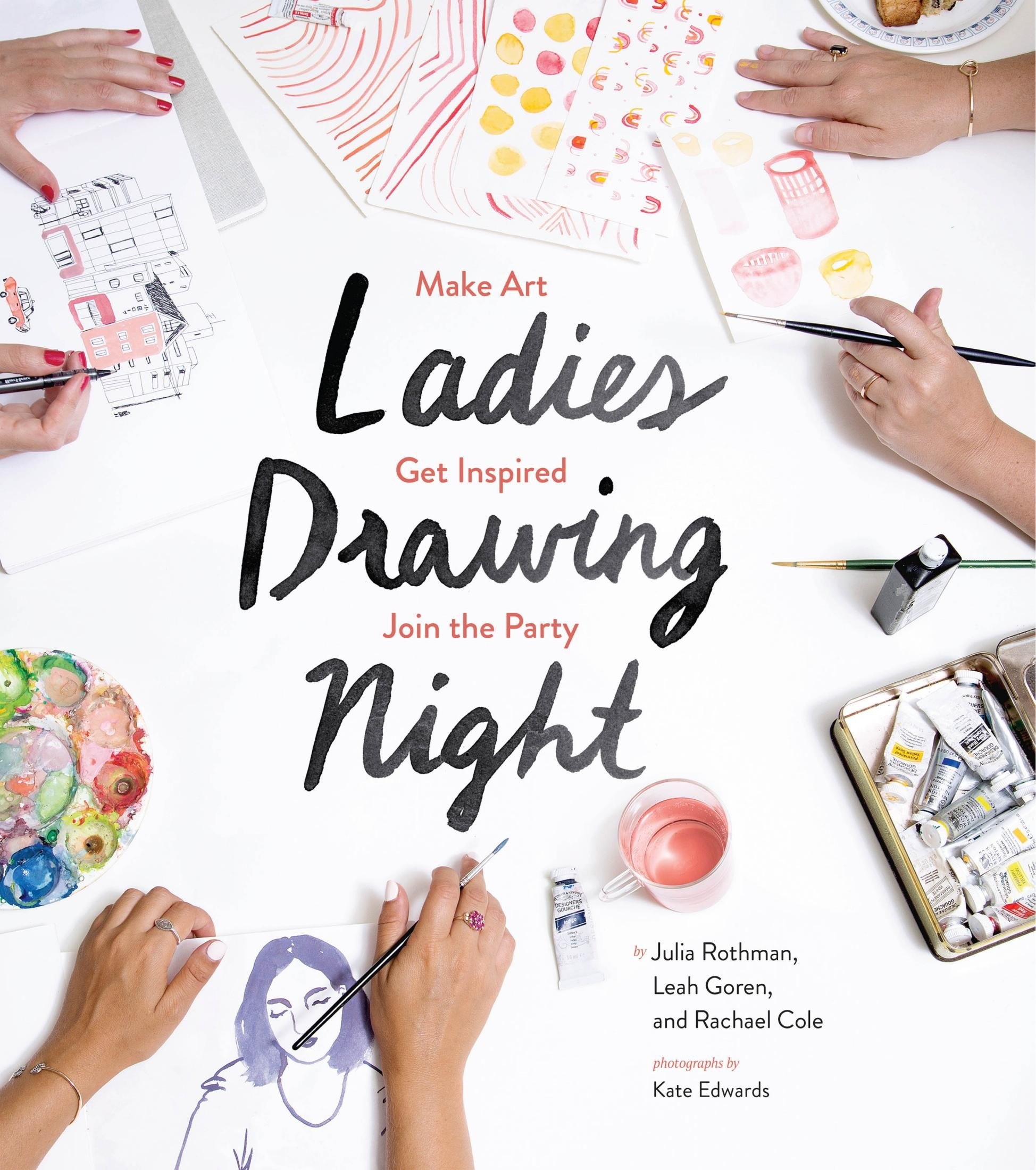 Portada ampliada de Make Art Ladies Drawing Night Get Inspired Join the Party