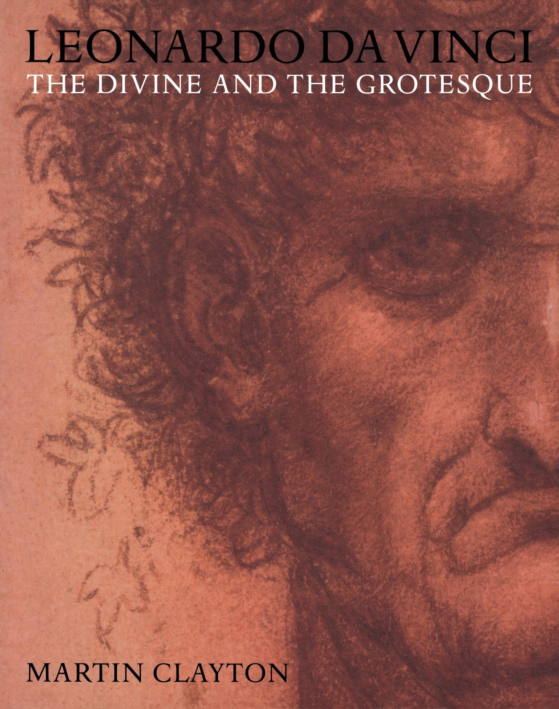 Portada ampliada de LEONARDO DA VINCI THE DIVINE AND THE GROTESQUE