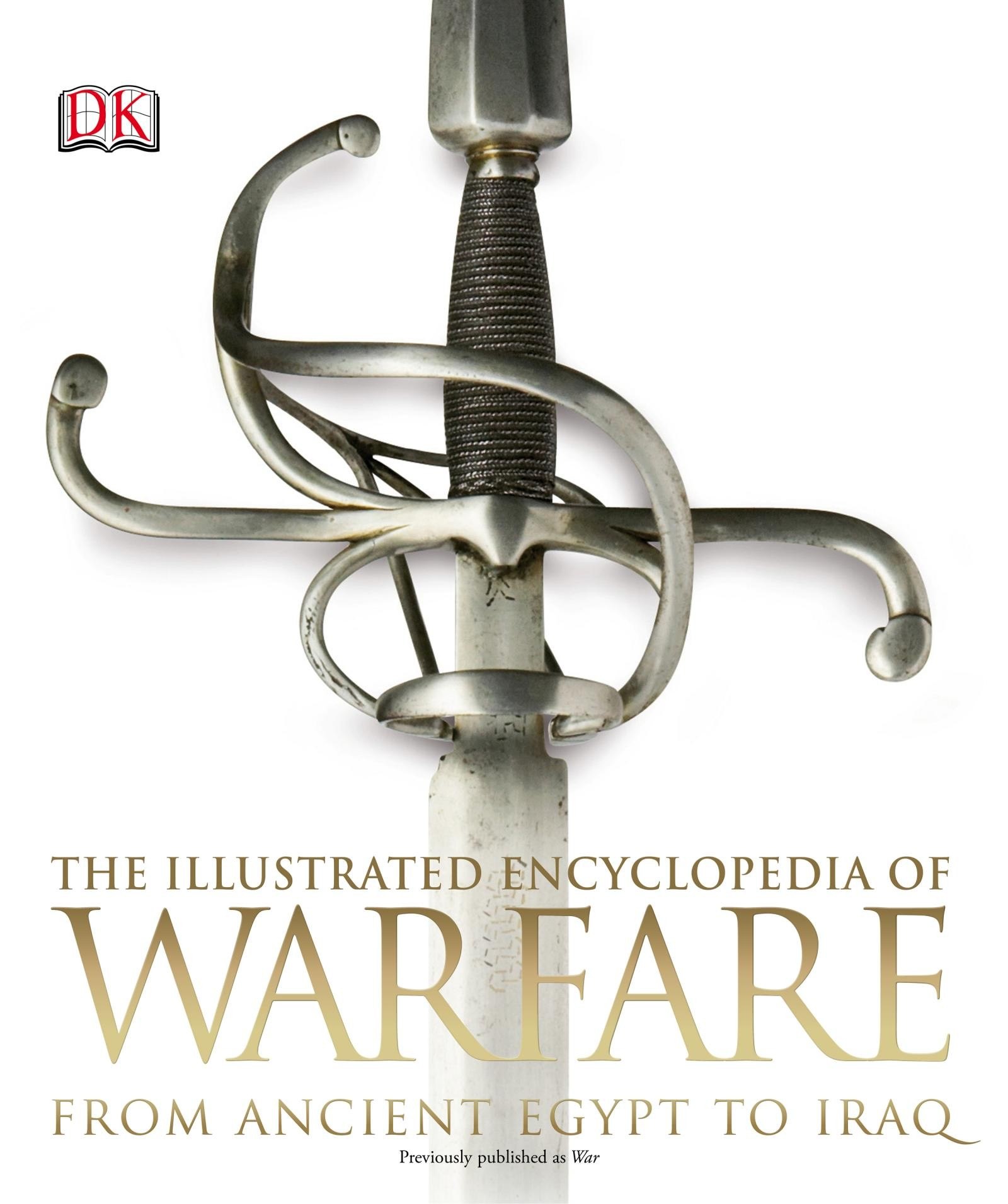 Portada ampliada de THE ILLUSTRATED ENCYCLOPEDIA OF WARFARE FROM ANCIENT EGYPT TO IRAQ