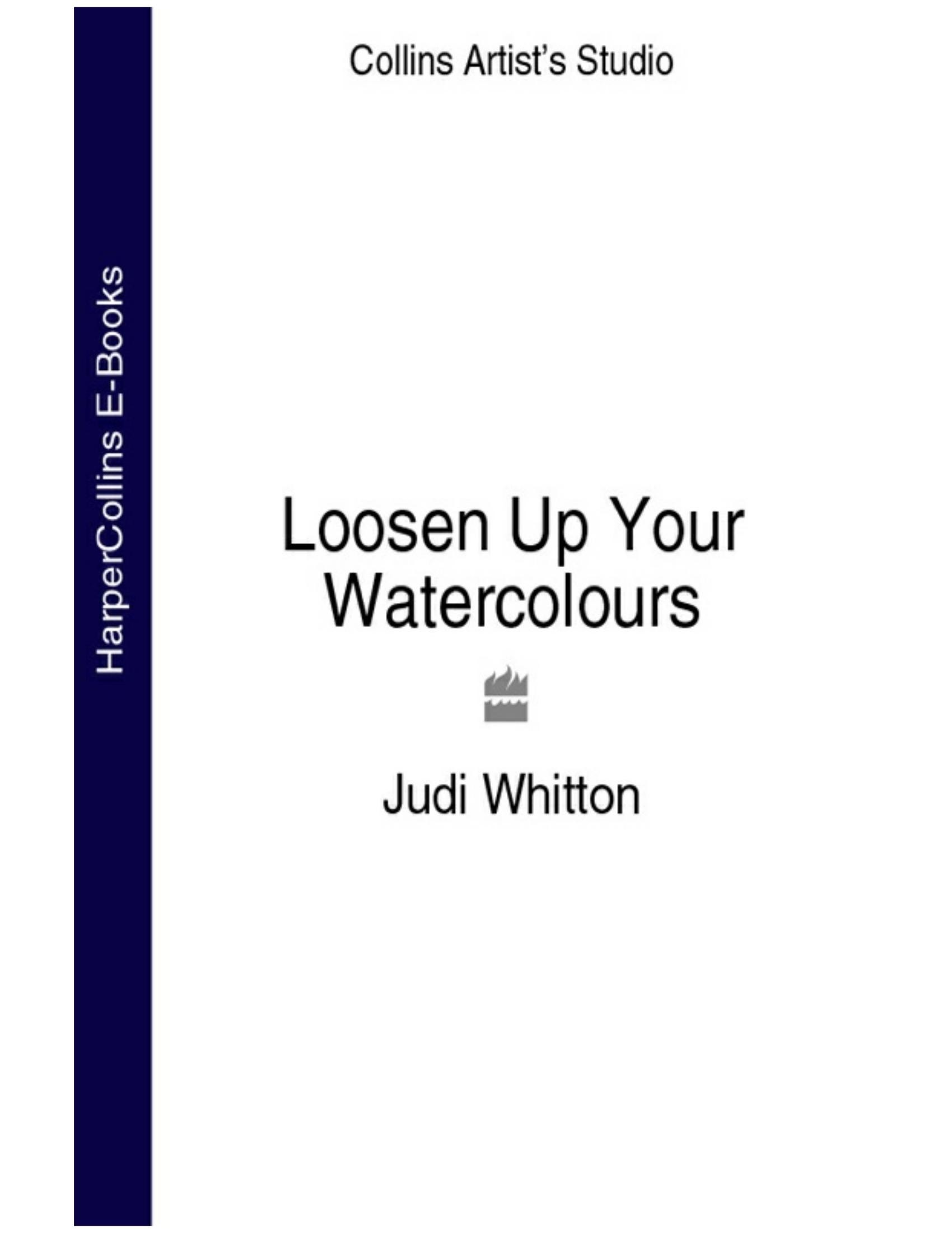 Portada ampliada de Loosen Up Your Watercolours