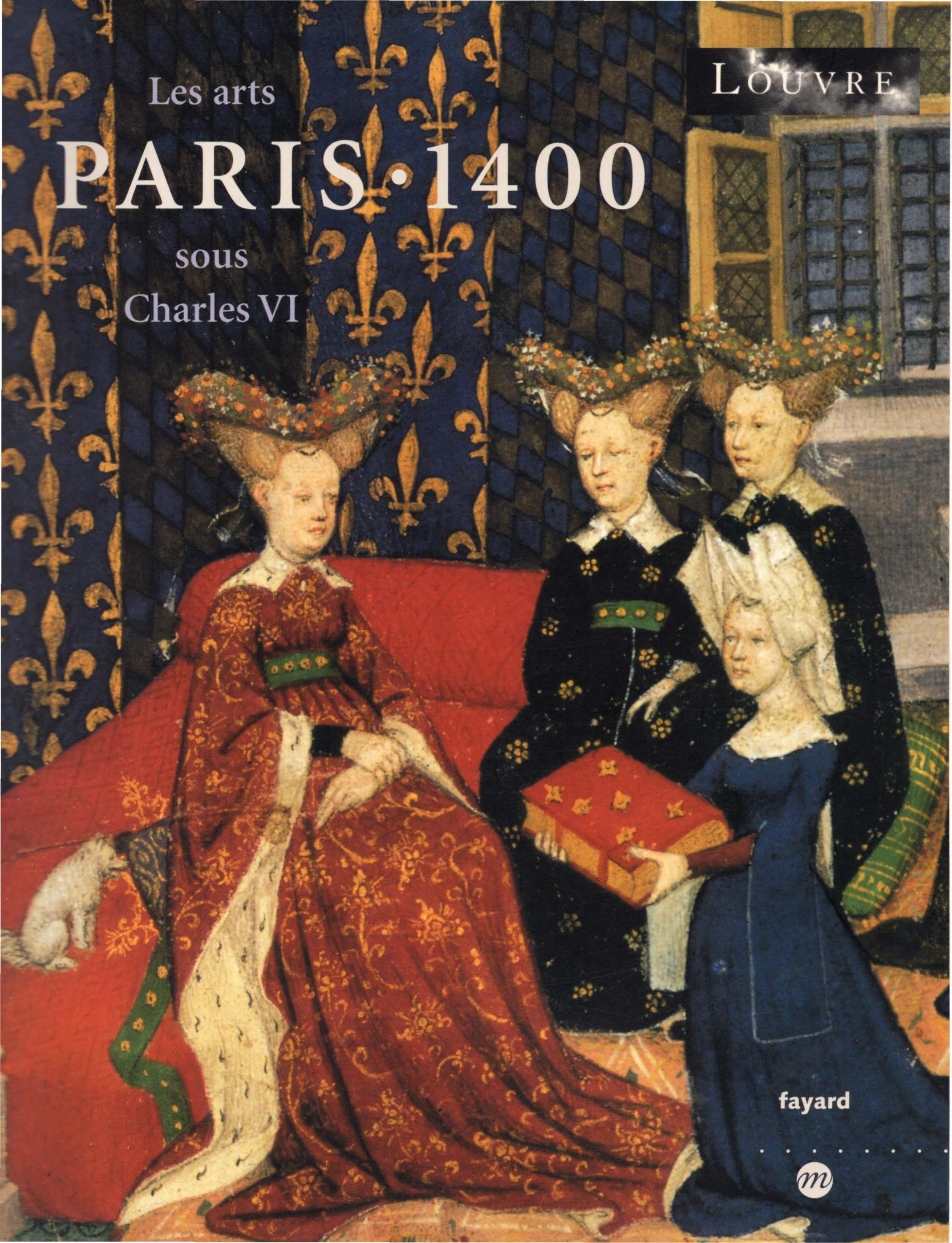 Portada ampliada de Les arts PARIS·1400 sous Charles VI