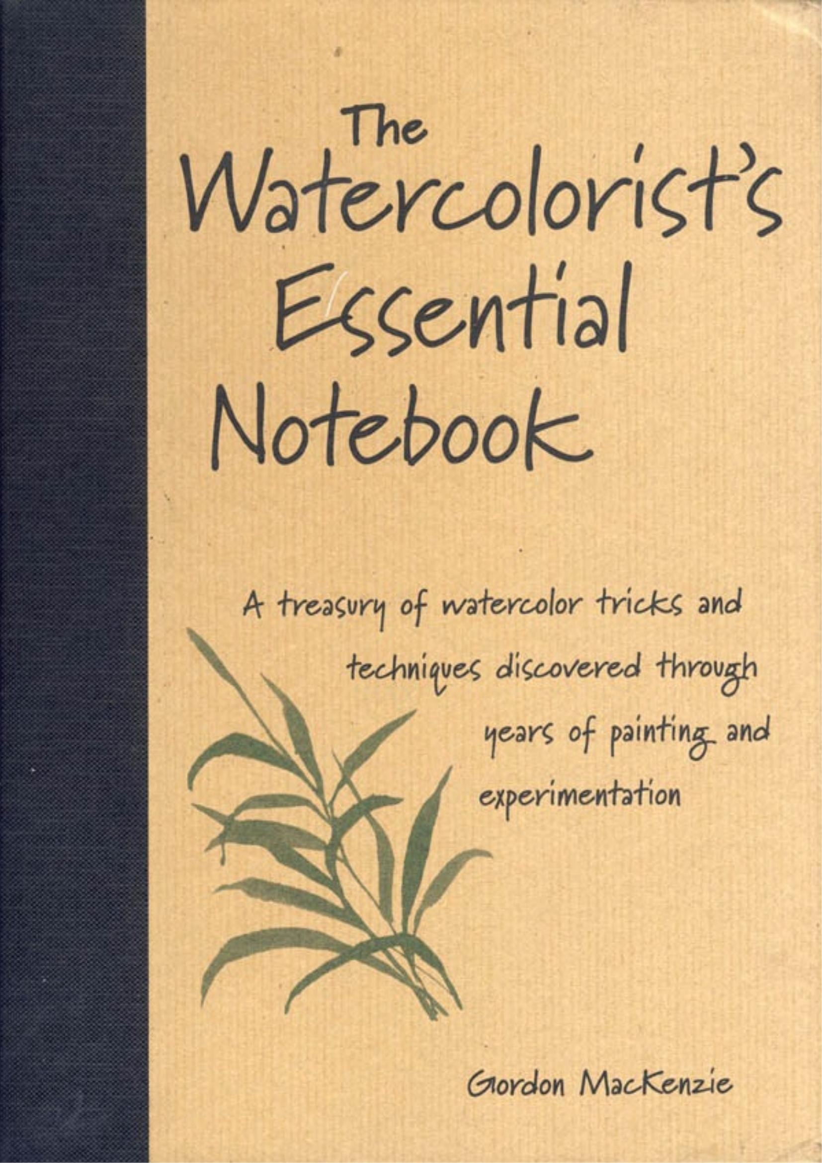 Portada ampliada de The Watercolorist's Essential Notebook