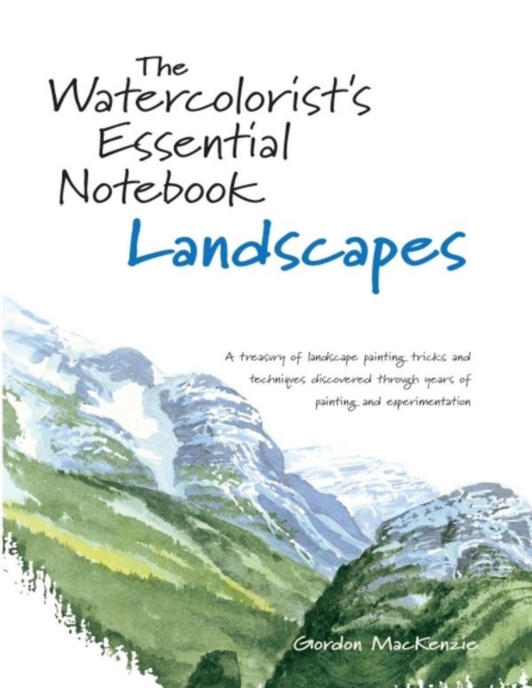 Portada ampliada de The Watercolorist's Essential Notebook Landscapes