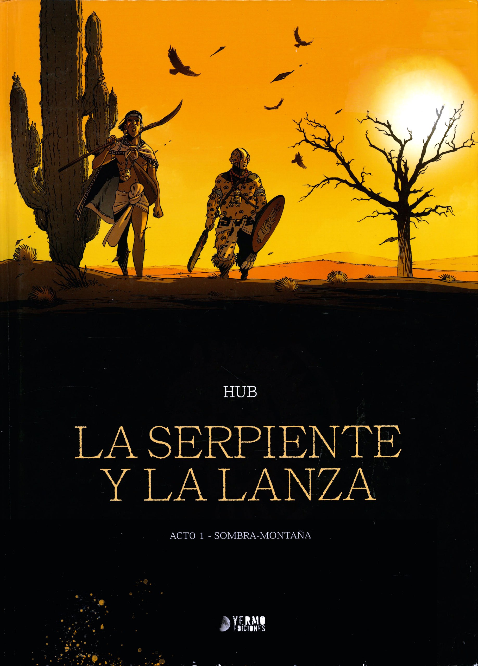 Portada ampliada de LA SERPIENTE Y LA LANZA