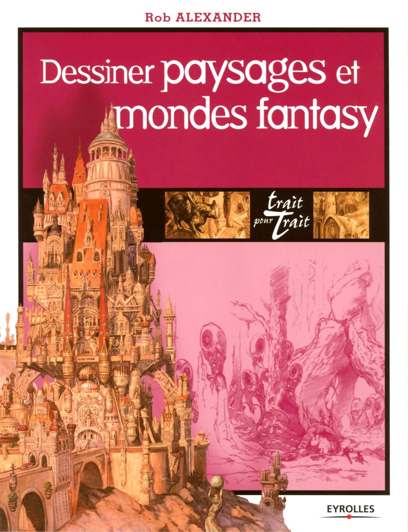 Portada ampliada de Dessiner paysages et mondes fantasy