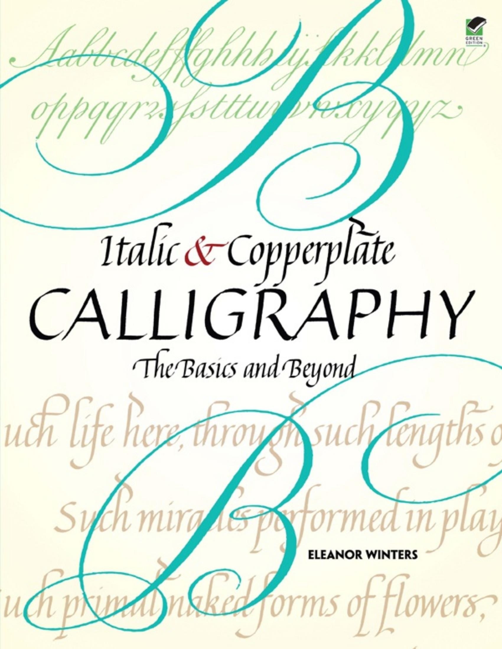 Portada ampliada de Italic & Copperplate Calligraphy: The Basics and Beyond