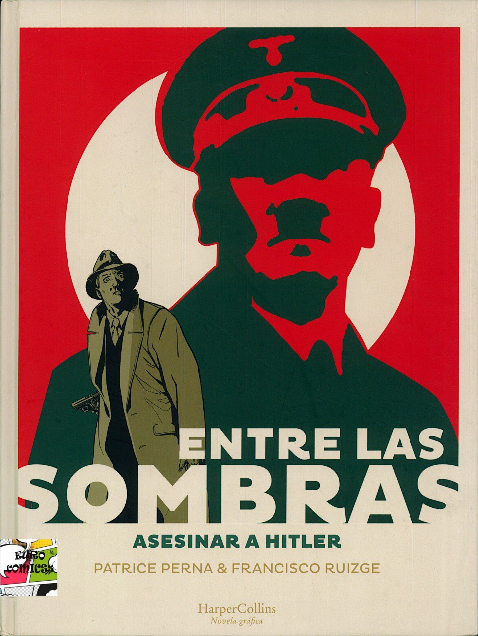 Portada ampliada de ENTRE LAS SOMBRAS ASESINAR A HITLER