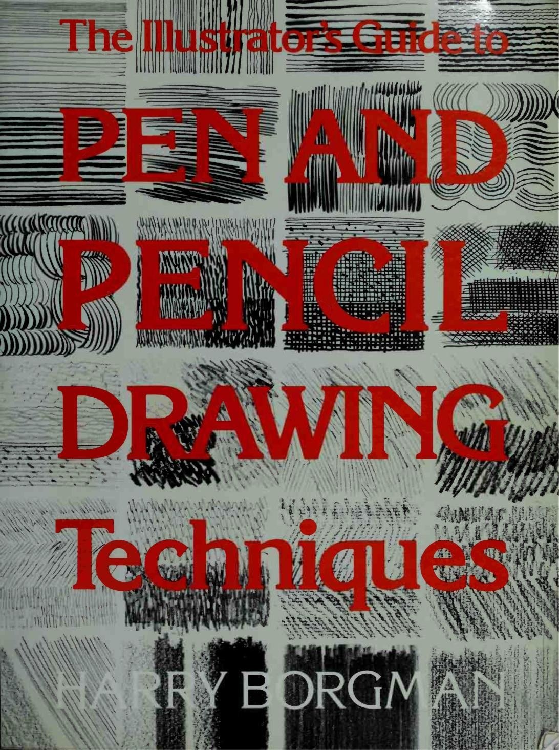 Portada ampliada de The Illustrator's Guide to PEN AND PENCIL DRAWING Techniques