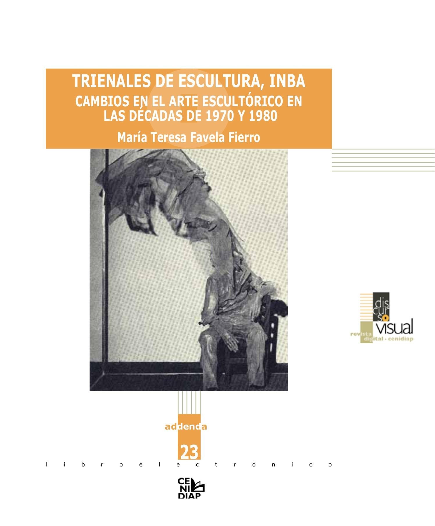Portada ampliada de TRIENALES DE ESCULTURA, INBA CAMBIOS EN EL ARTE ESCULTÓRICO EN LAS DÉCADAS DE 1970 Y 1980