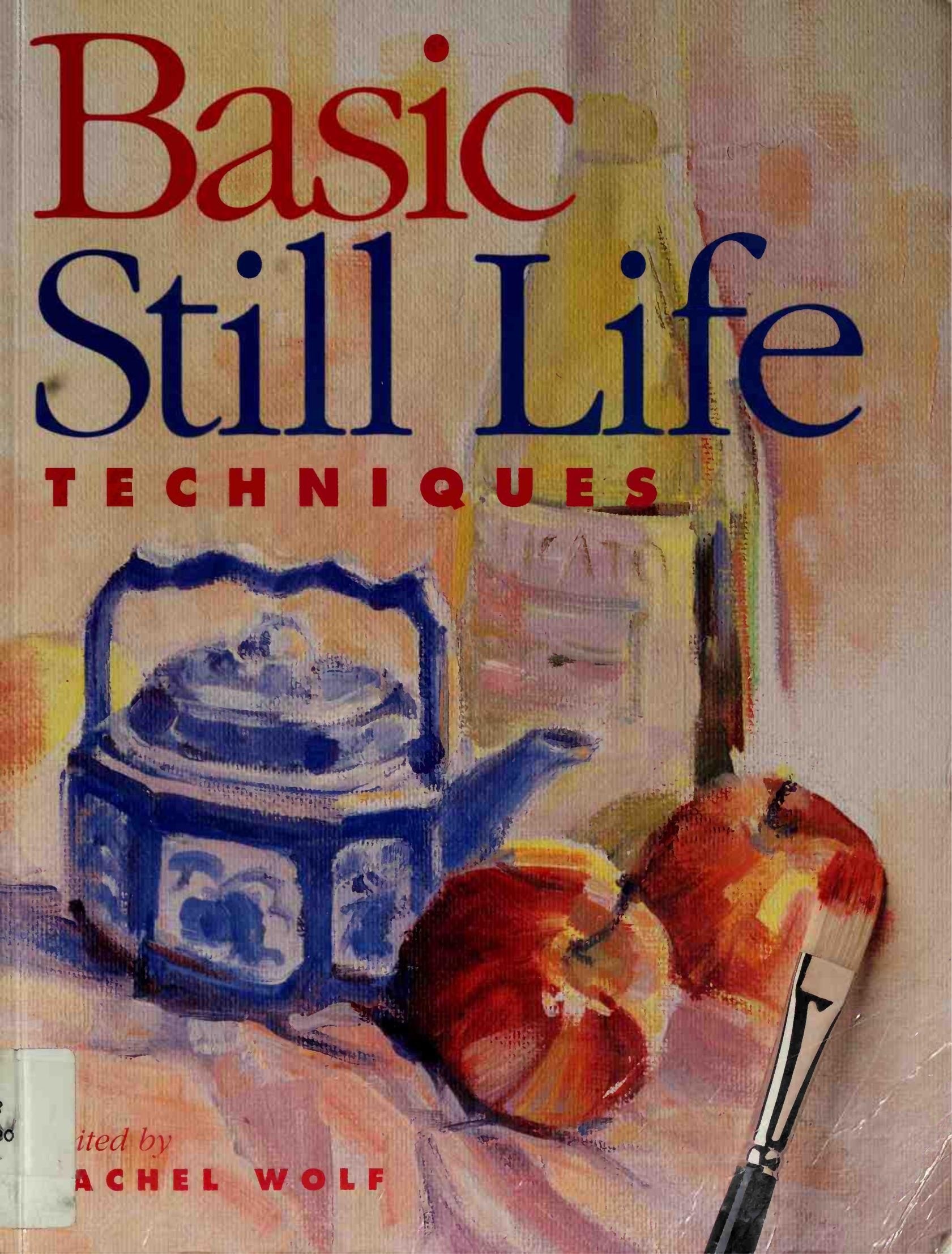 Portada ampliada de Basic Still Life Techniques