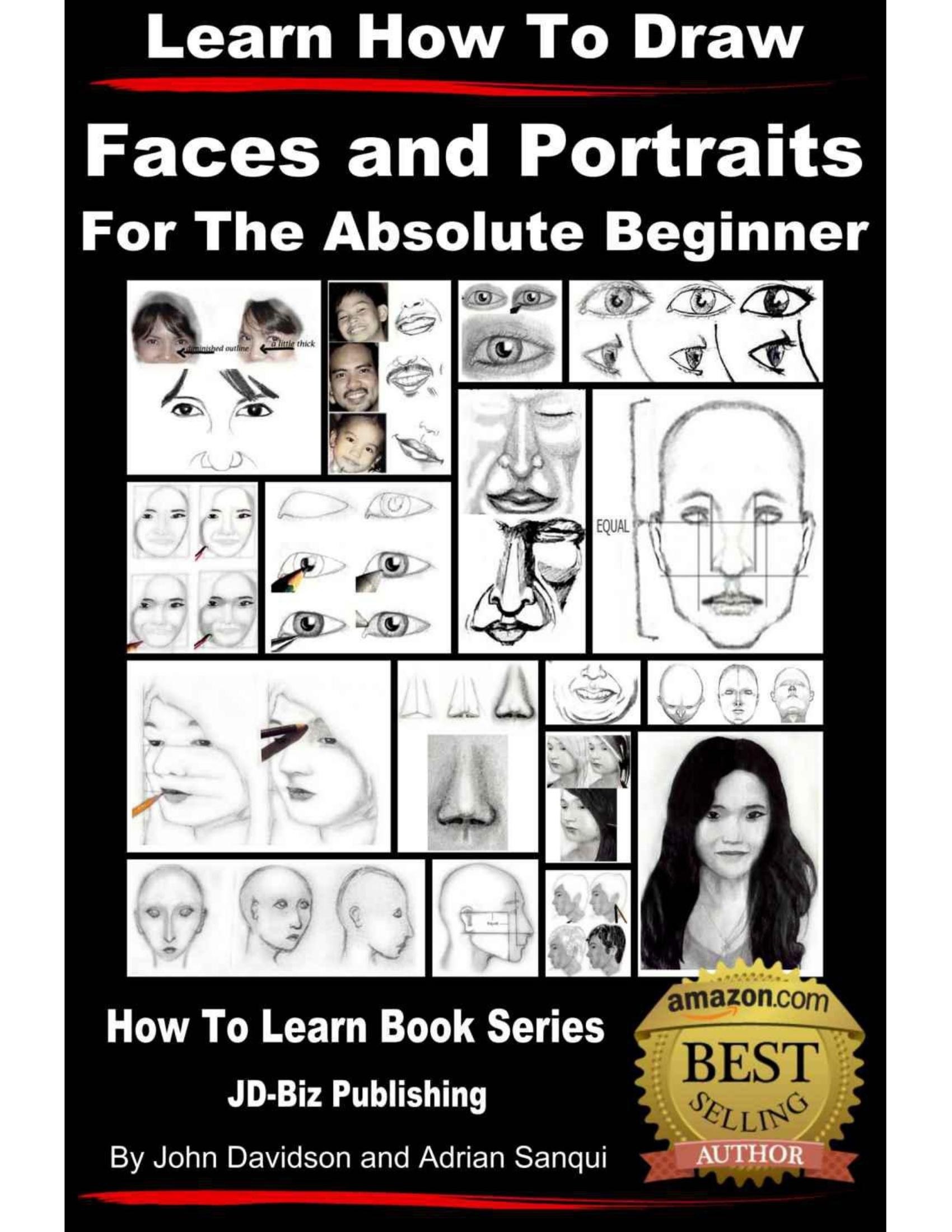 Portada ampliada de Learn How To Draw Faces and Portraits For The Absolute Beginner